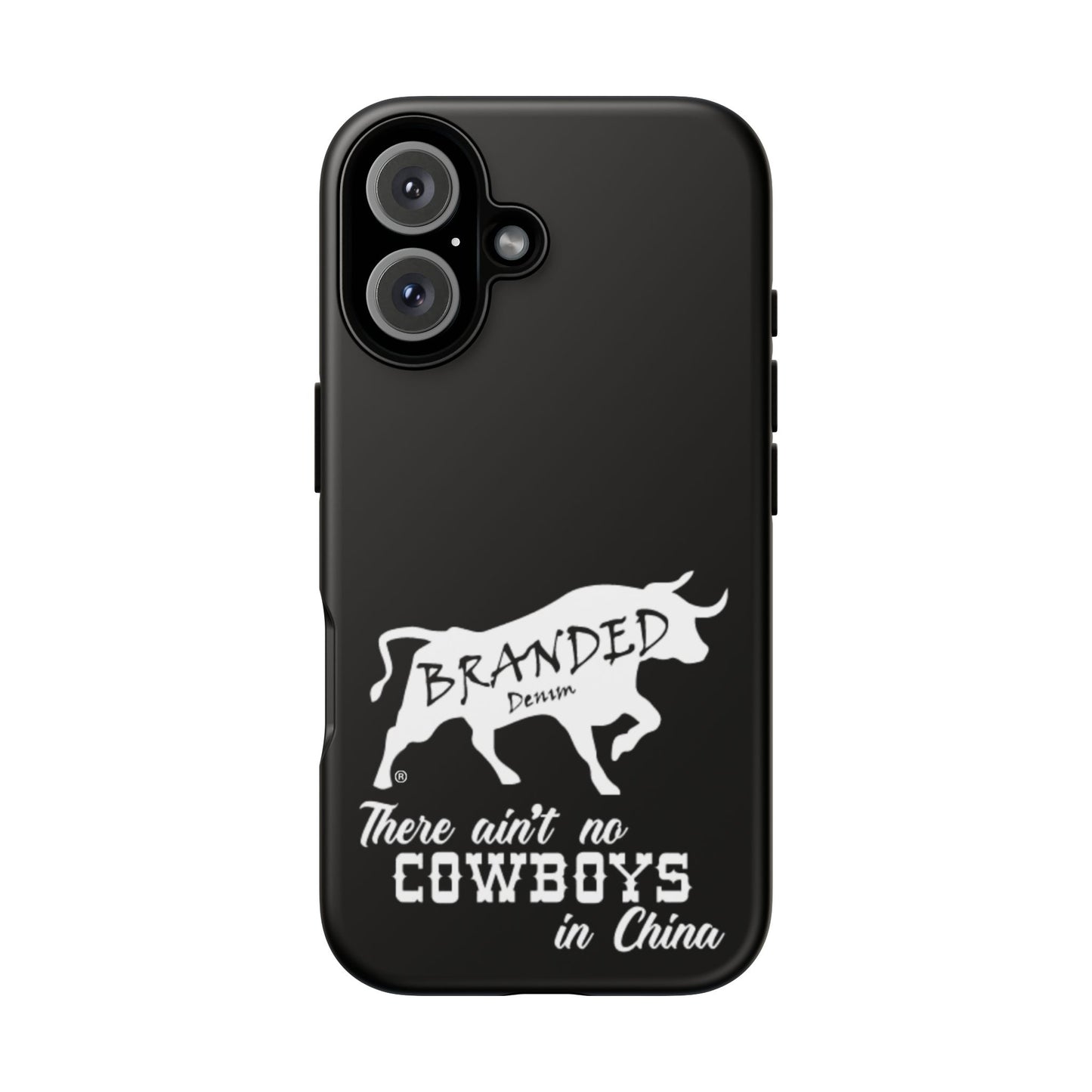 Black Ain't No Cowboys In China IPhone, Google, & Samsung Tough Cases