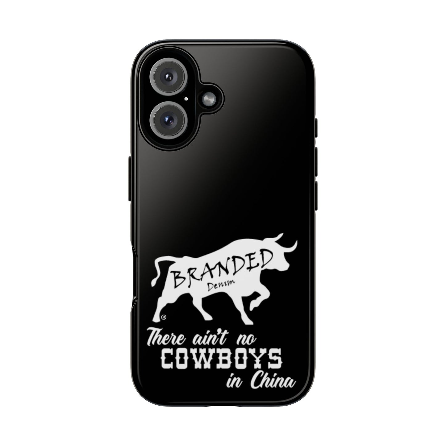 Black Ain't No Cowboys In China IPhone, Google, & Samsung Tough Cases