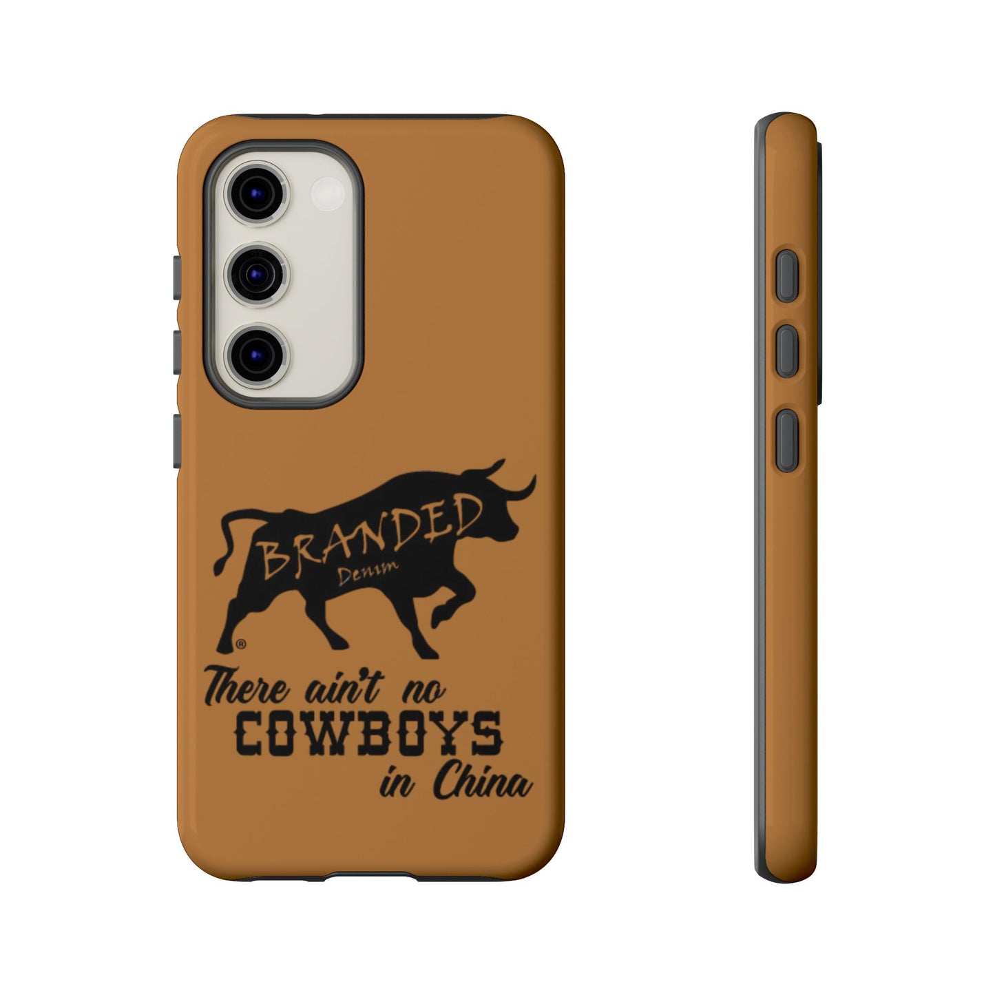 Brown Ain't No Cowboys In China IPhone, Google, & Samsung Tough Cases