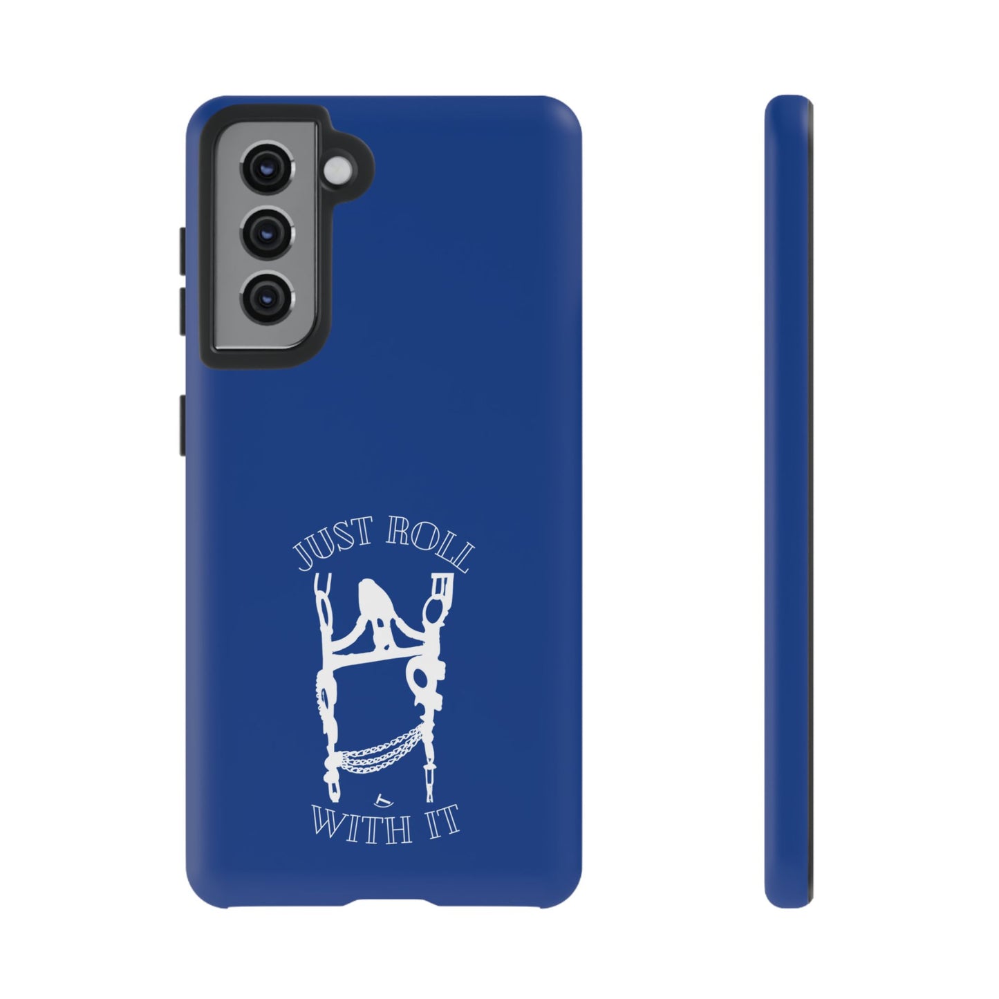 Just Roll With It IPhone, Samsung, & Google Tough Cases