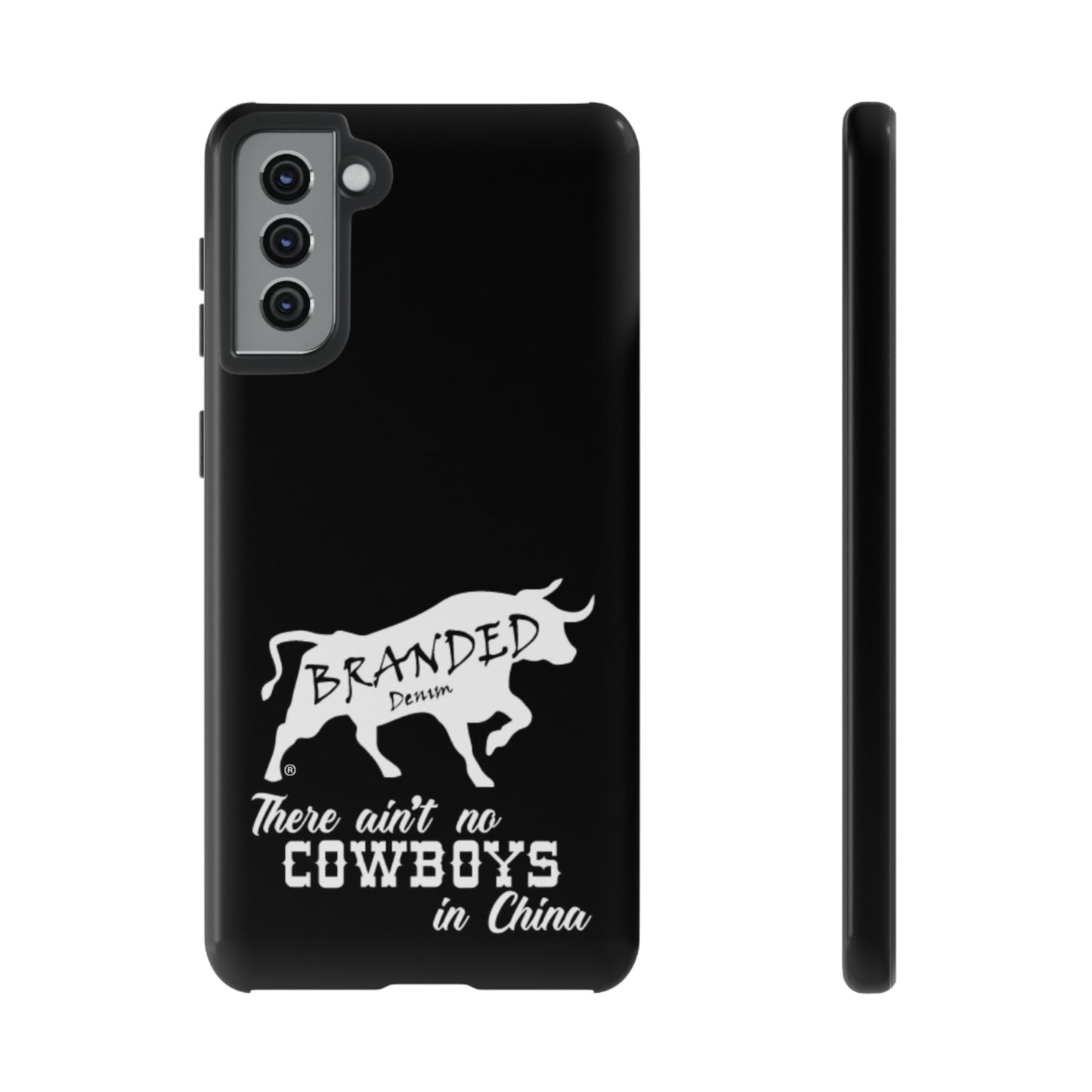 Black Ain't No Cowboys In China IPhone, Google, & Samsung Tough Cases