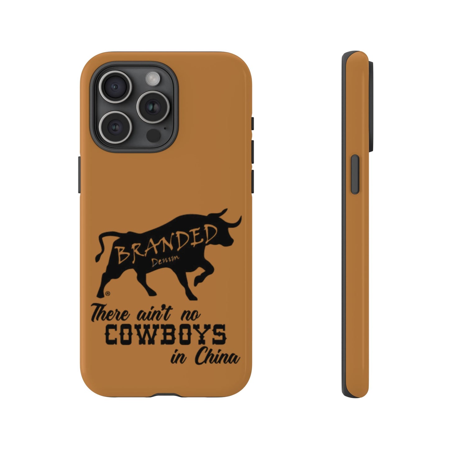 Brown Ain't No Cowboys In China IPhone, Google, & Samsung Tough Cases