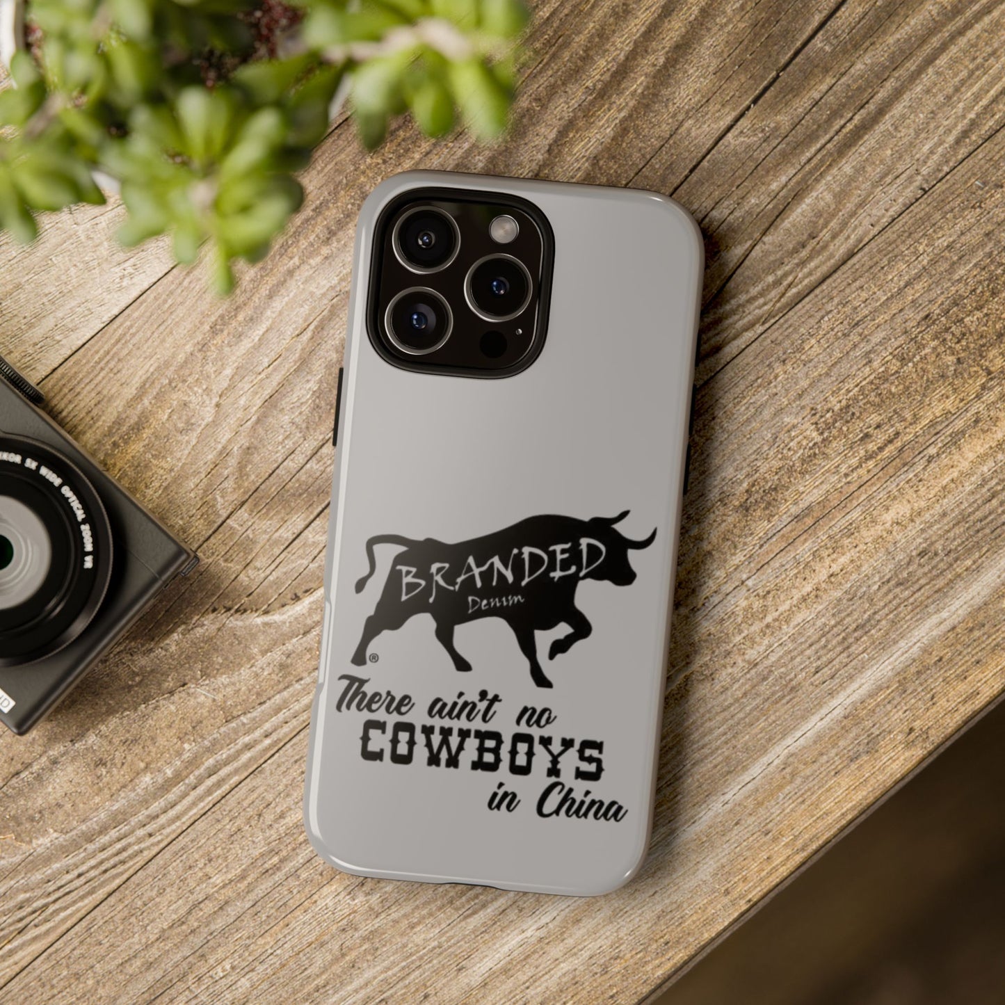 Gray Ain't No Cowboys In China IPhone, Google, & Samsung Tough Cases