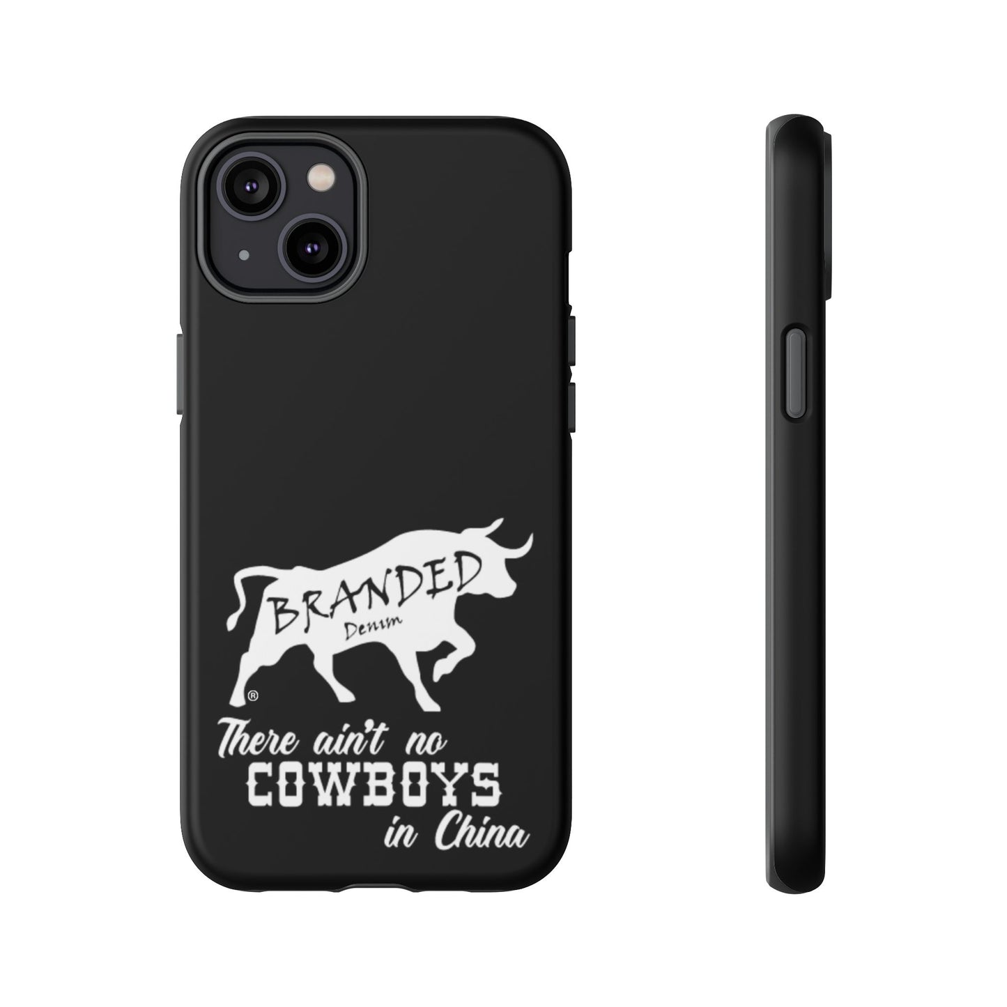 Black Ain't No Cowboys In China IPhone, Google, & Samsung Tough Cases