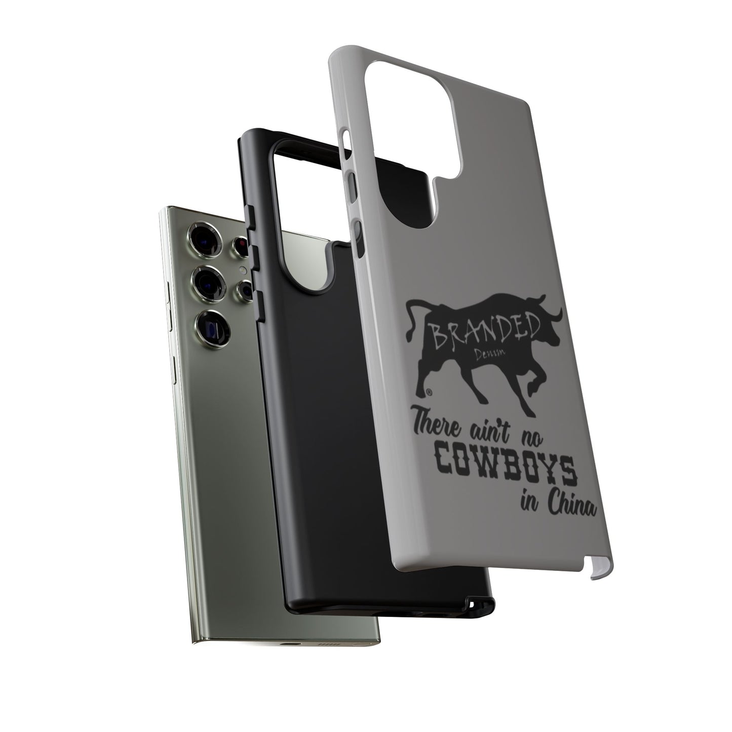 Gray Ain't No Cowboys In China IPhone, Google, & Samsung Tough Cases