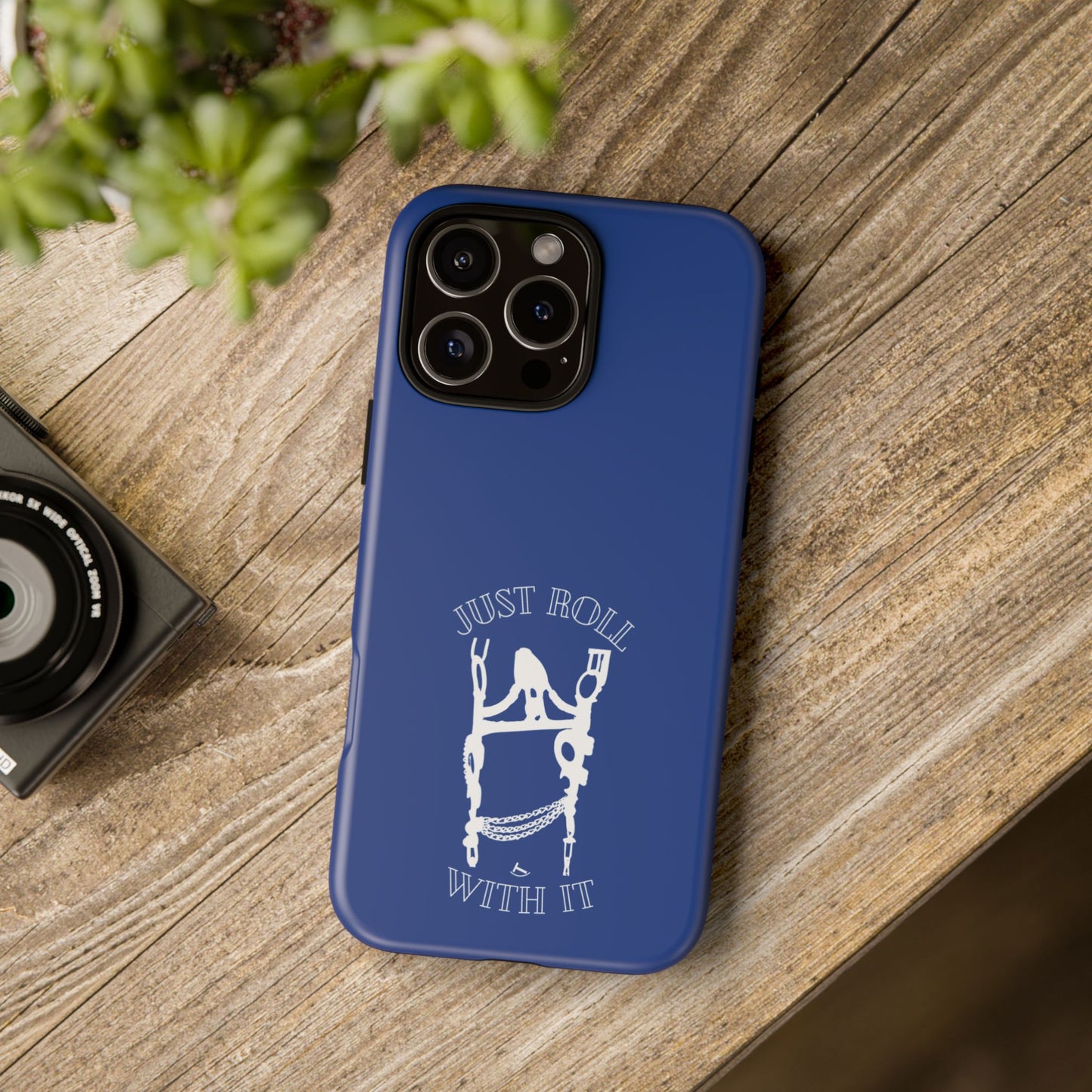 Just Roll With It IPhone, Samsung, & Google Tough Cases