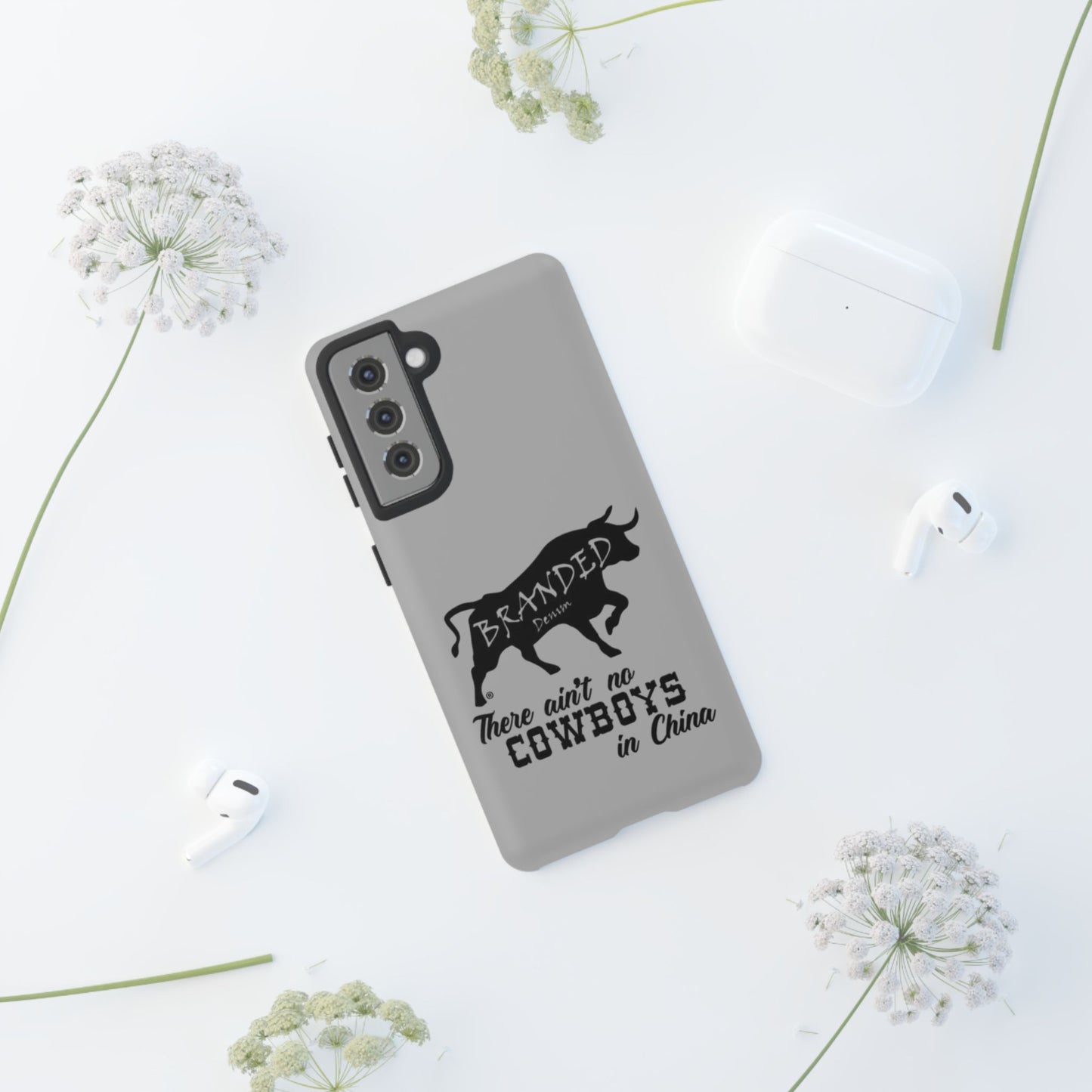 Gray Ain't No Cowboys In China IPhone, Google, & Samsung Tough Cases