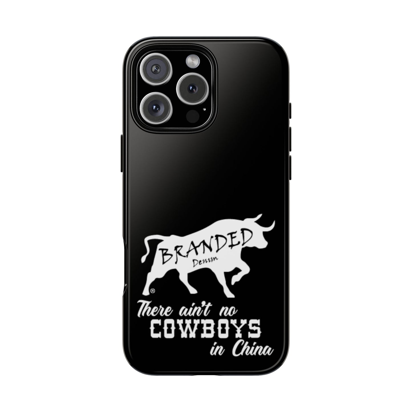 Black Ain't No Cowboys In China IPhone, Google, & Samsung Tough Cases