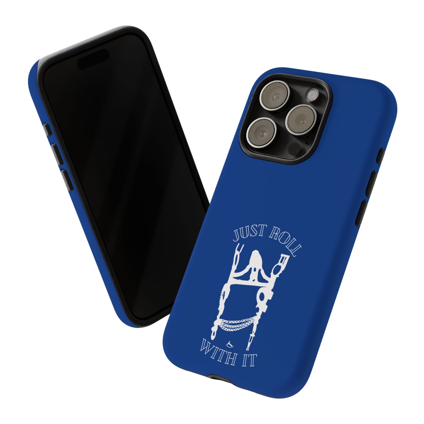 Just Roll With It IPhone, Samsung, & Google Tough Cases