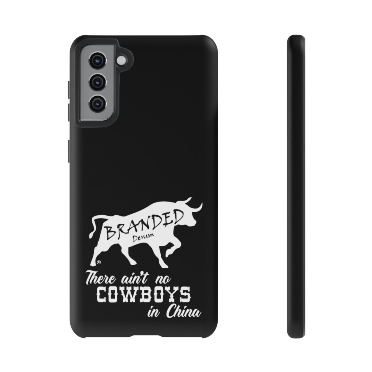 Black Ain't No Cowboys In China IPhone, Google, & Samsung Tough Cases