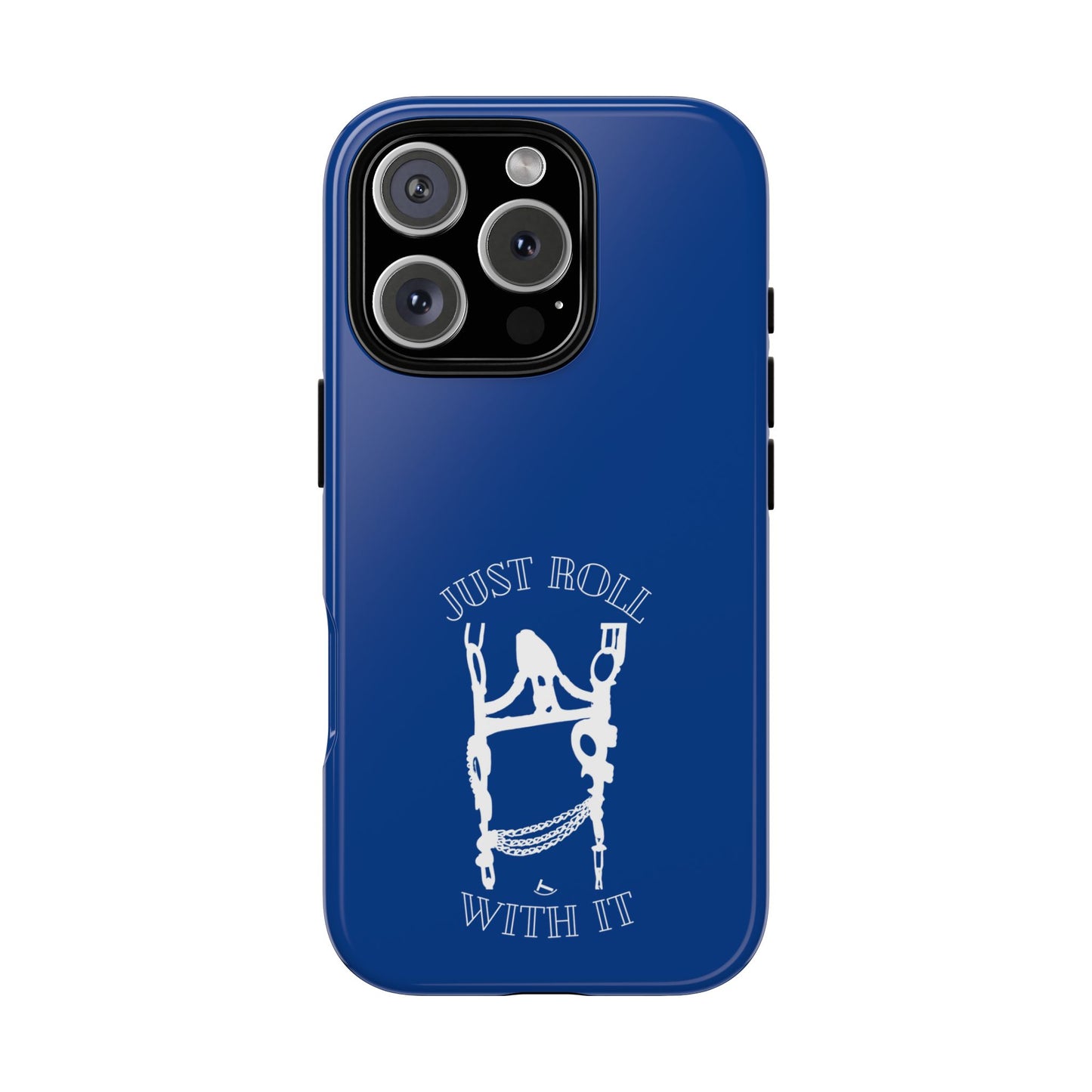 Just Roll With It IPhone, Samsung, & Google Tough Cases