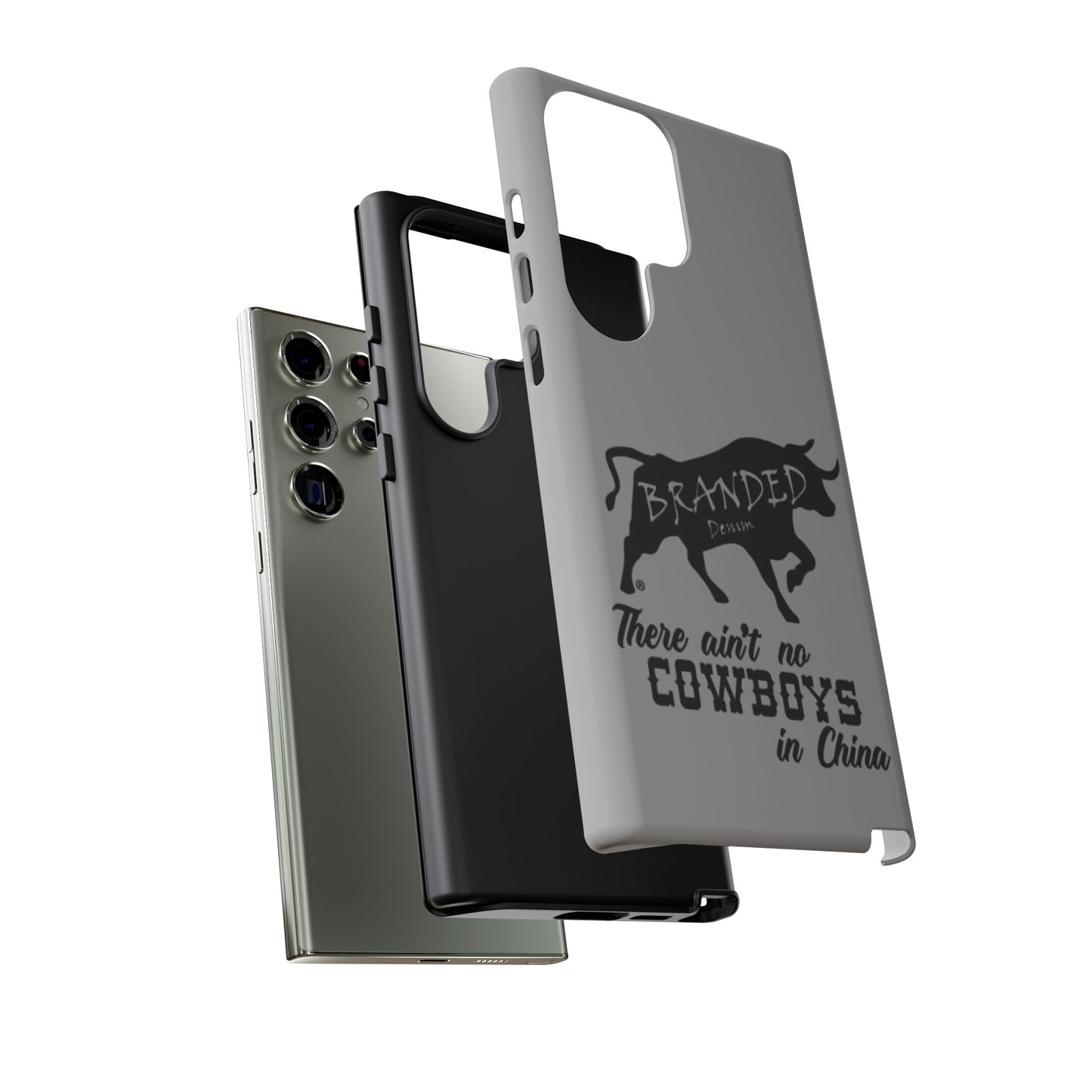 Gray Ain't No Cowboys In China IPhone, Google, & Samsung Tough Cases