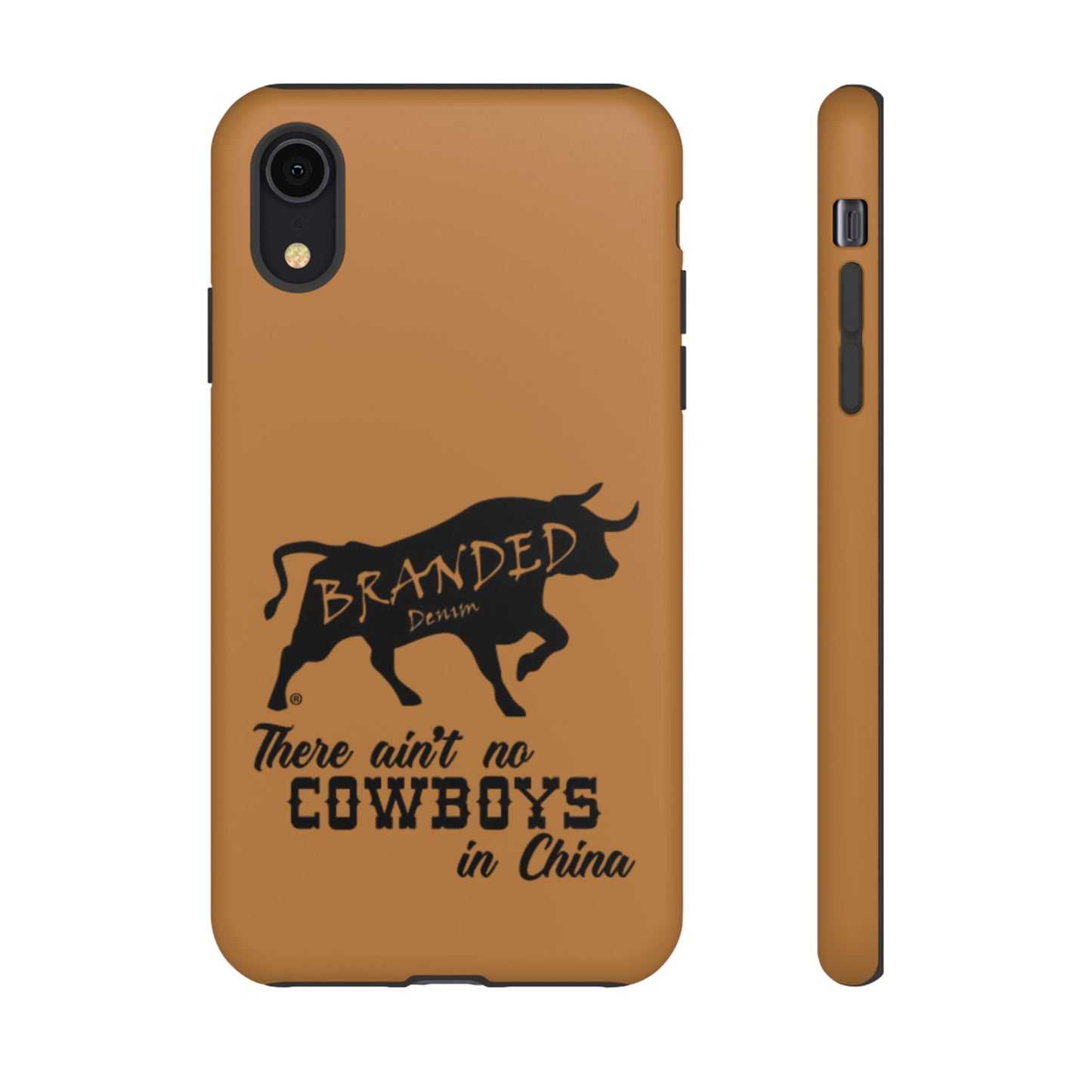 Brown Ain't No Cowboys In China IPhone, Google, & Samsung Tough Cases