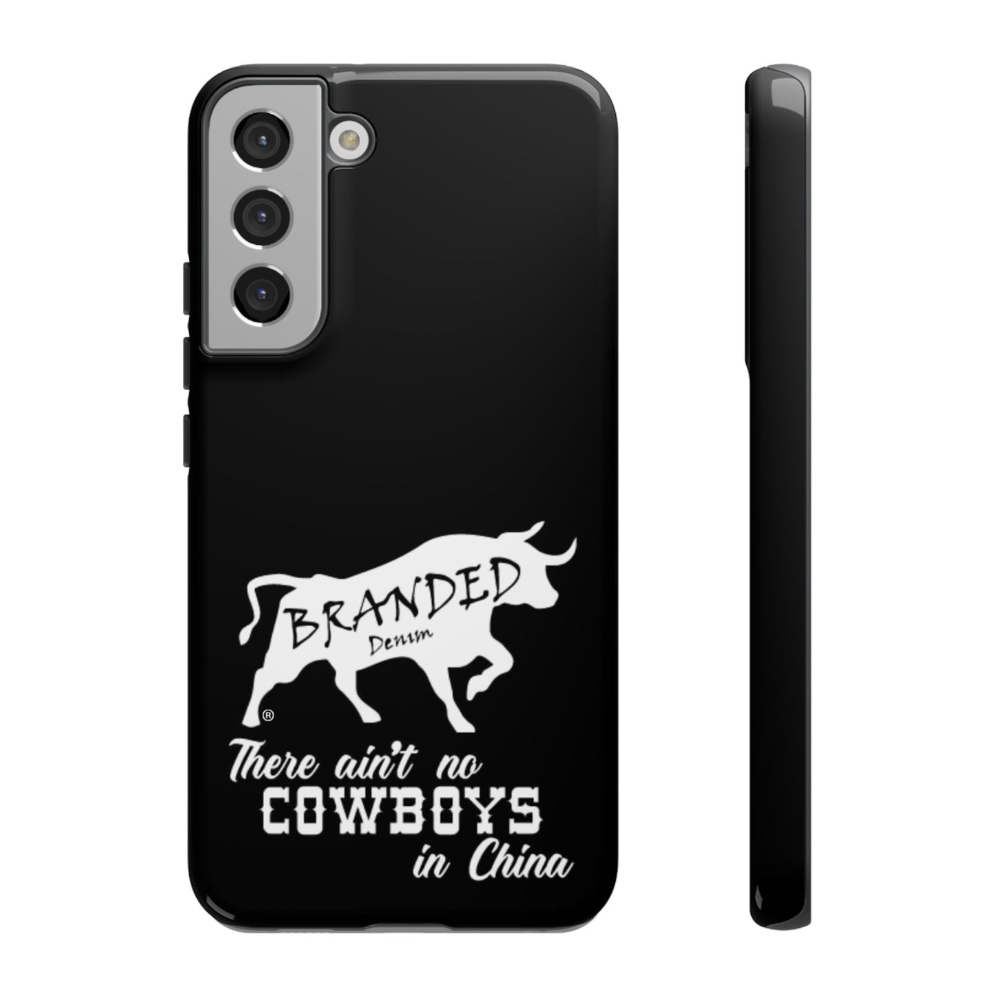 Black Ain't No Cowboys In China IPhone, Google, & Samsung Tough Cases