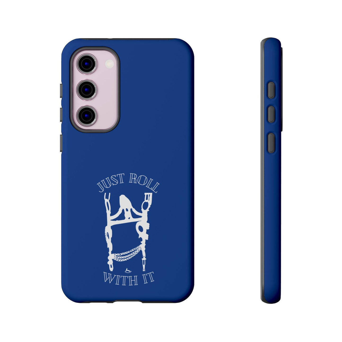 Just Roll With It IPhone, Samsung, & Google Tough Cases