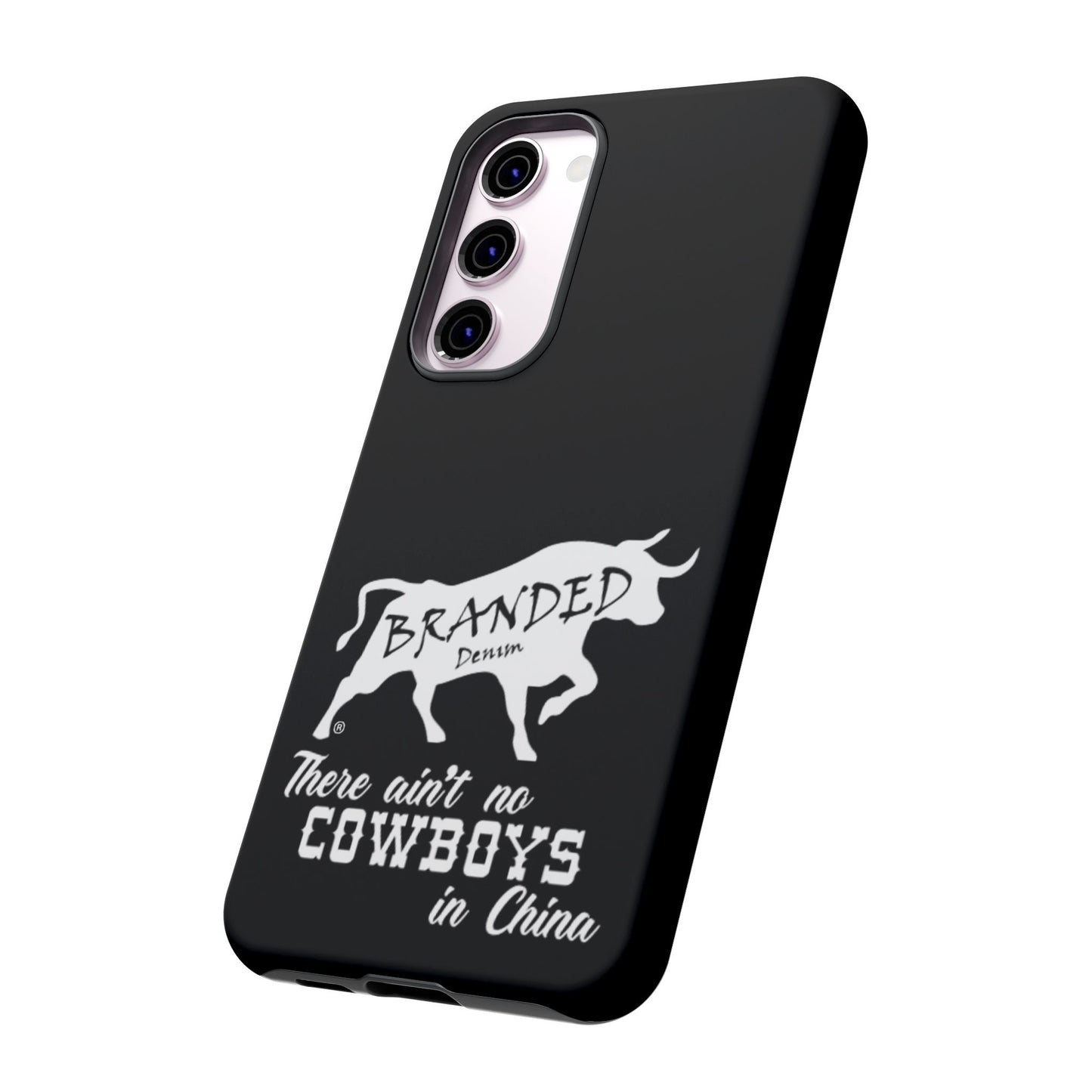 Black Ain't No Cowboys In China IPhone, Google, & Samsung Tough Cases