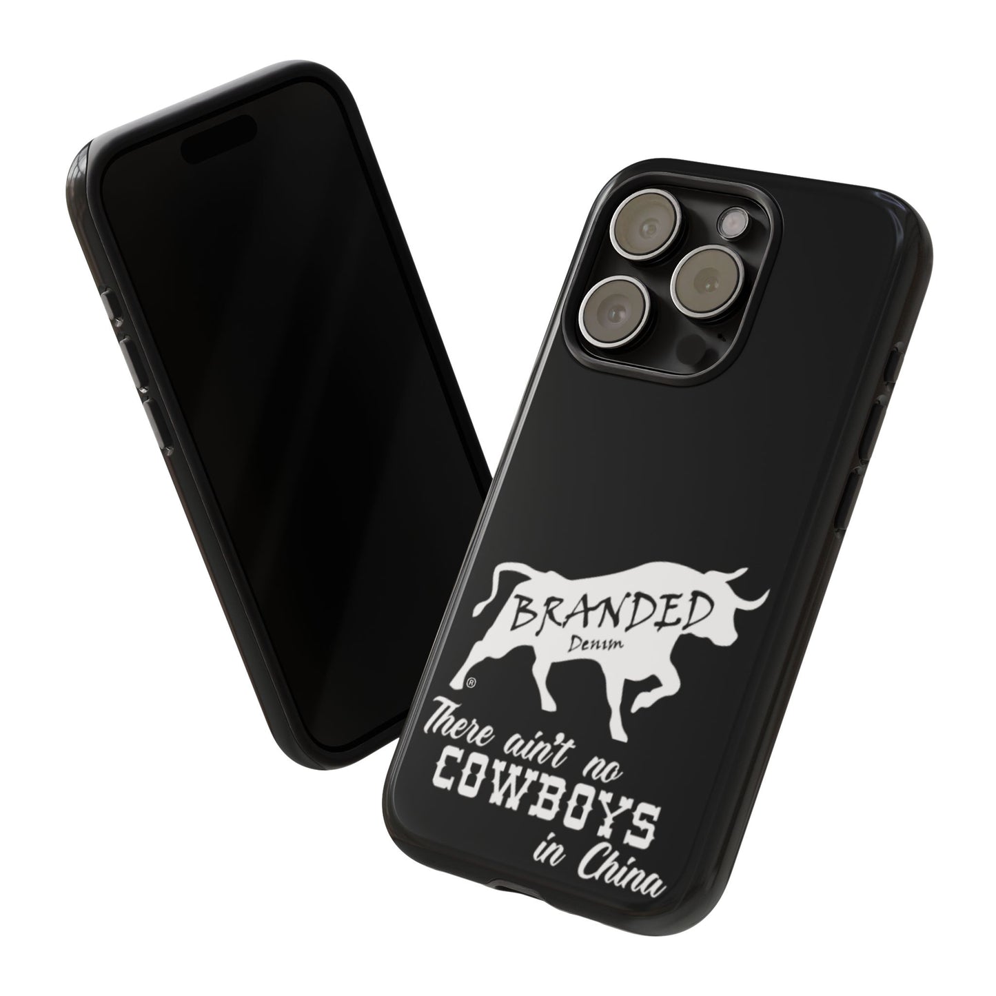 Black Ain't No Cowboys In China IPhone, Google, & Samsung Tough Cases