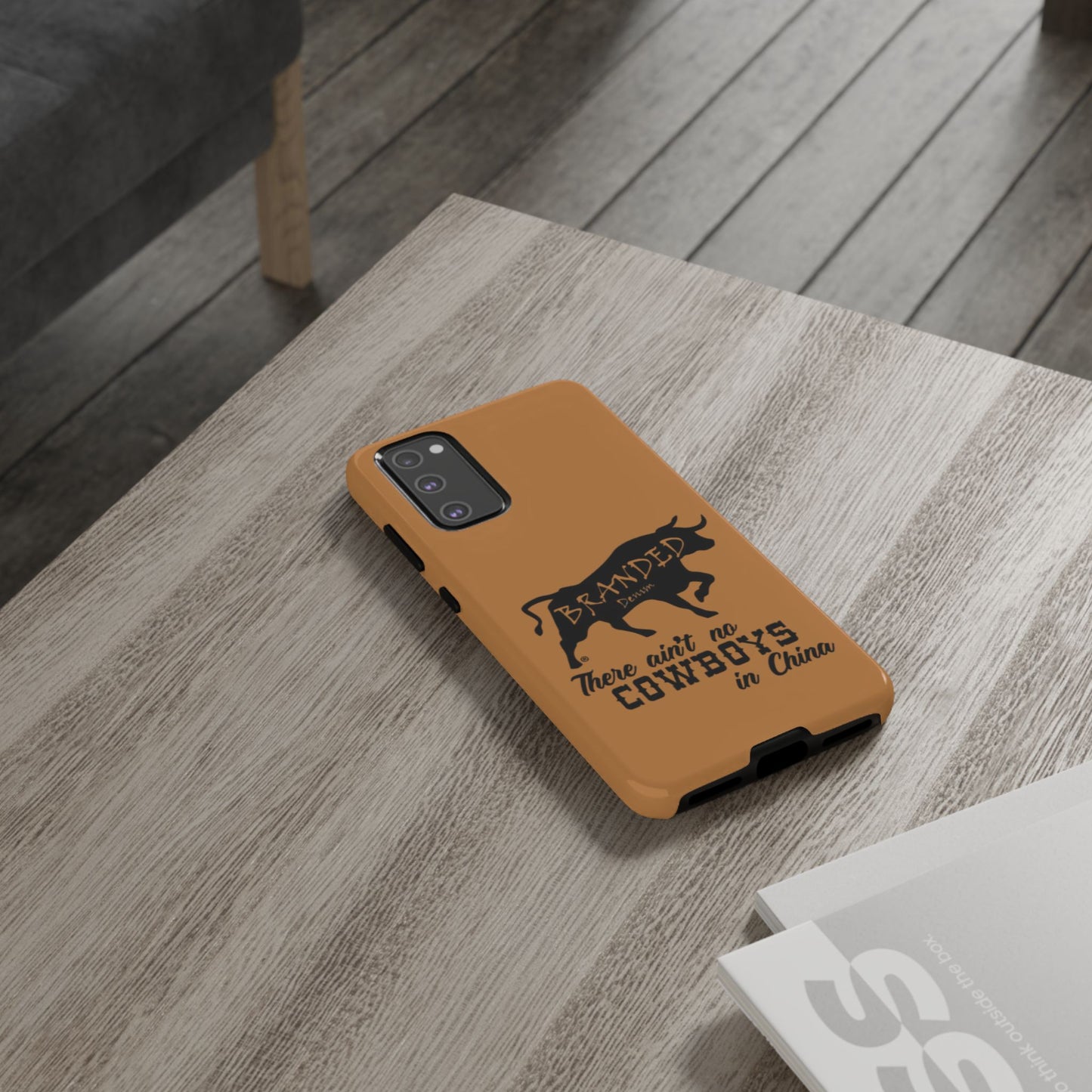 Brown Ain't No Cowboys In China IPhone, Google, & Samsung Tough Cases