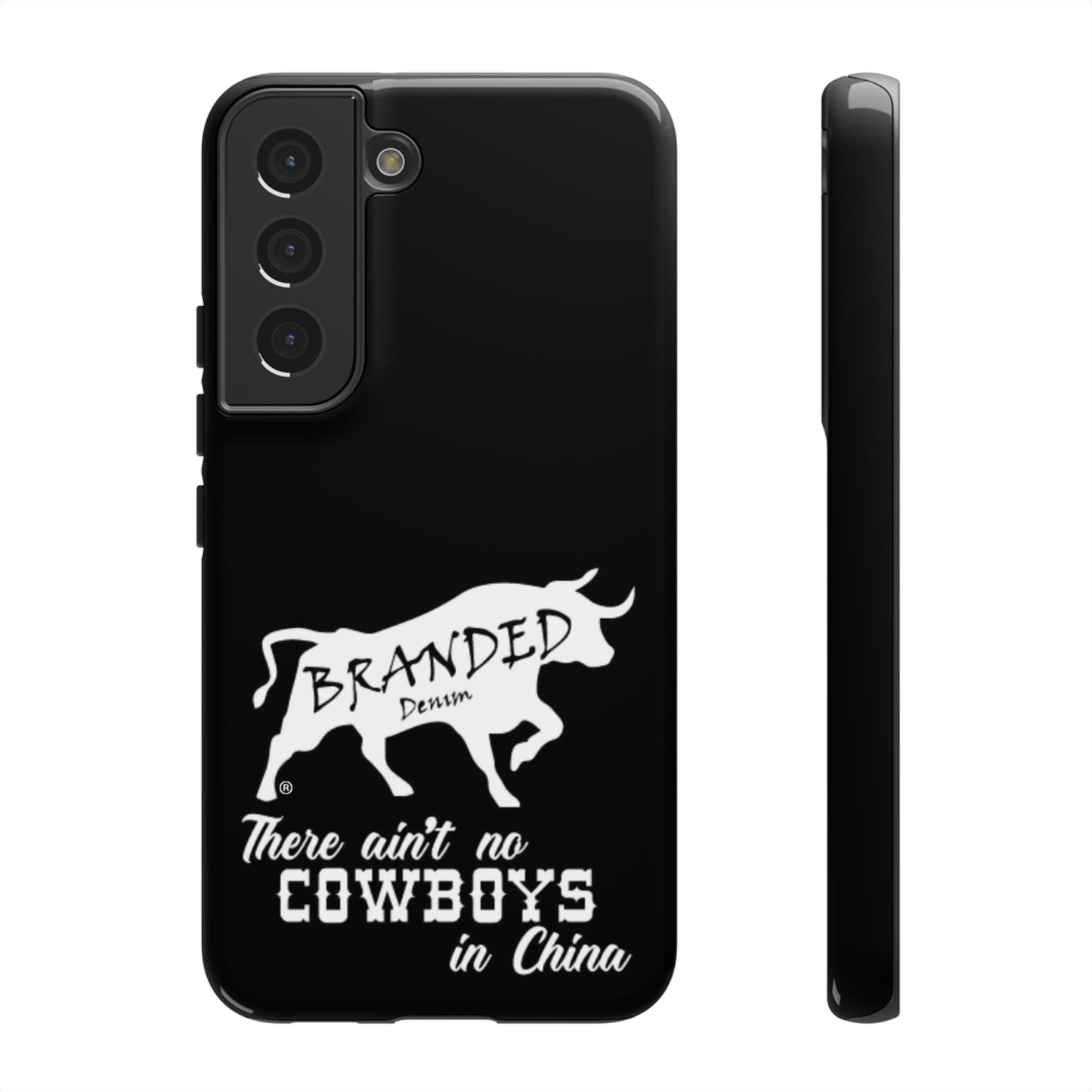 Black Ain't No Cowboys In China IPhone, Google, & Samsung Tough Cases