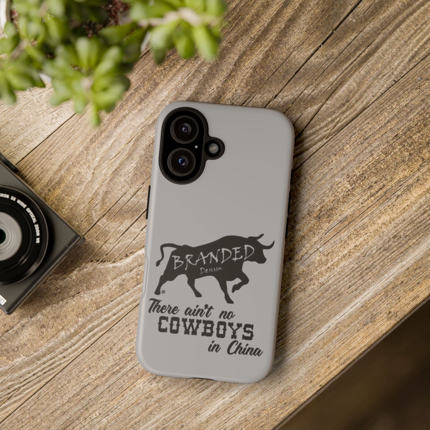 Gray Ain't No Cowboys In China IPhone, Google, & Samsung Tough Cases