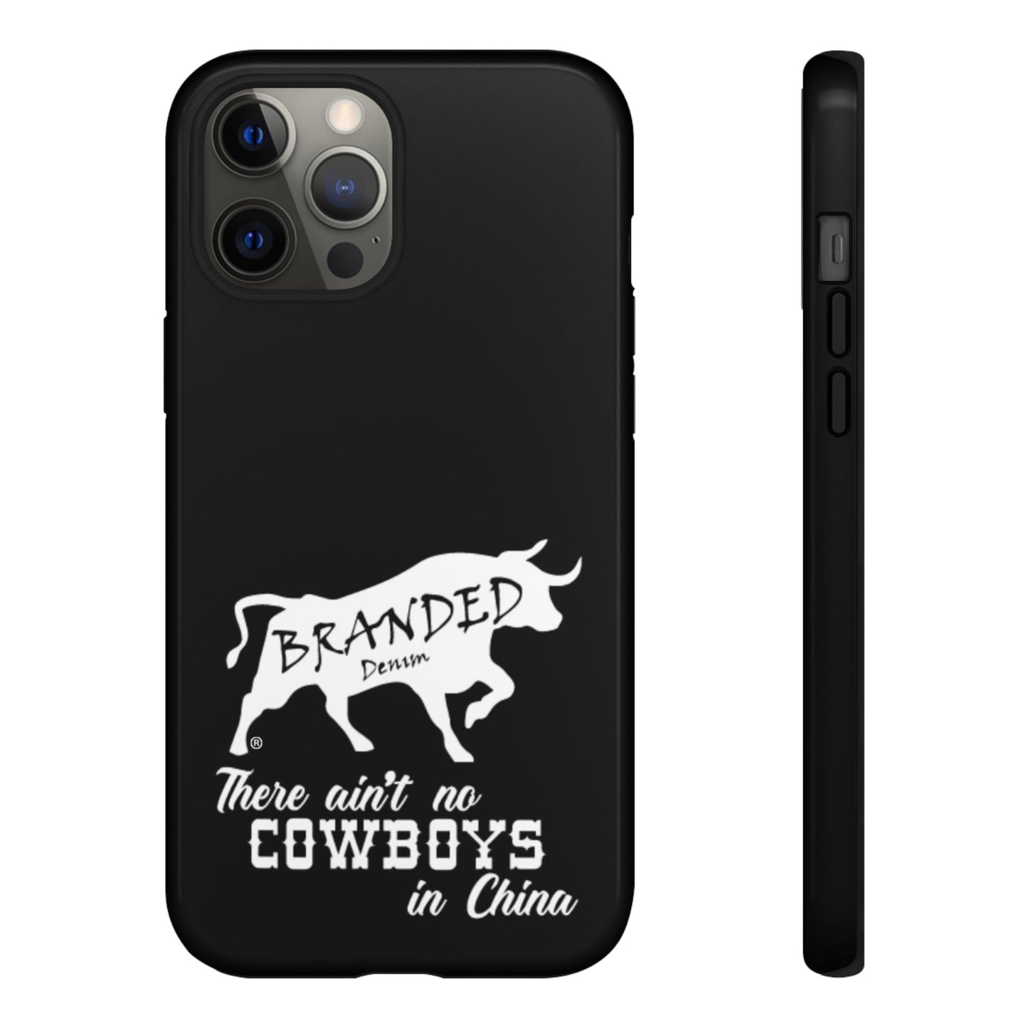 Black Ain't No Cowboys In China IPhone, Google, & Samsung Tough Cases