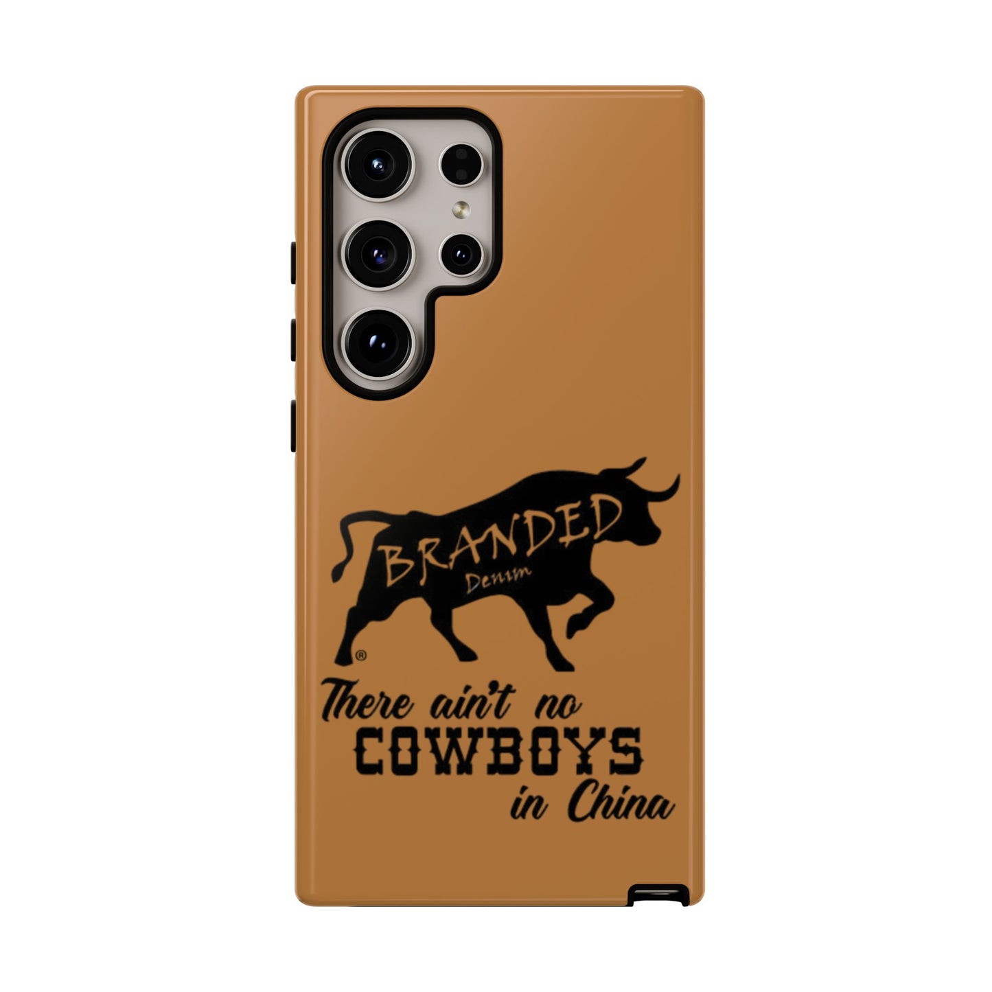 Brown Ain't No Cowboys In China IPhone, Google, & Samsung Tough Cases