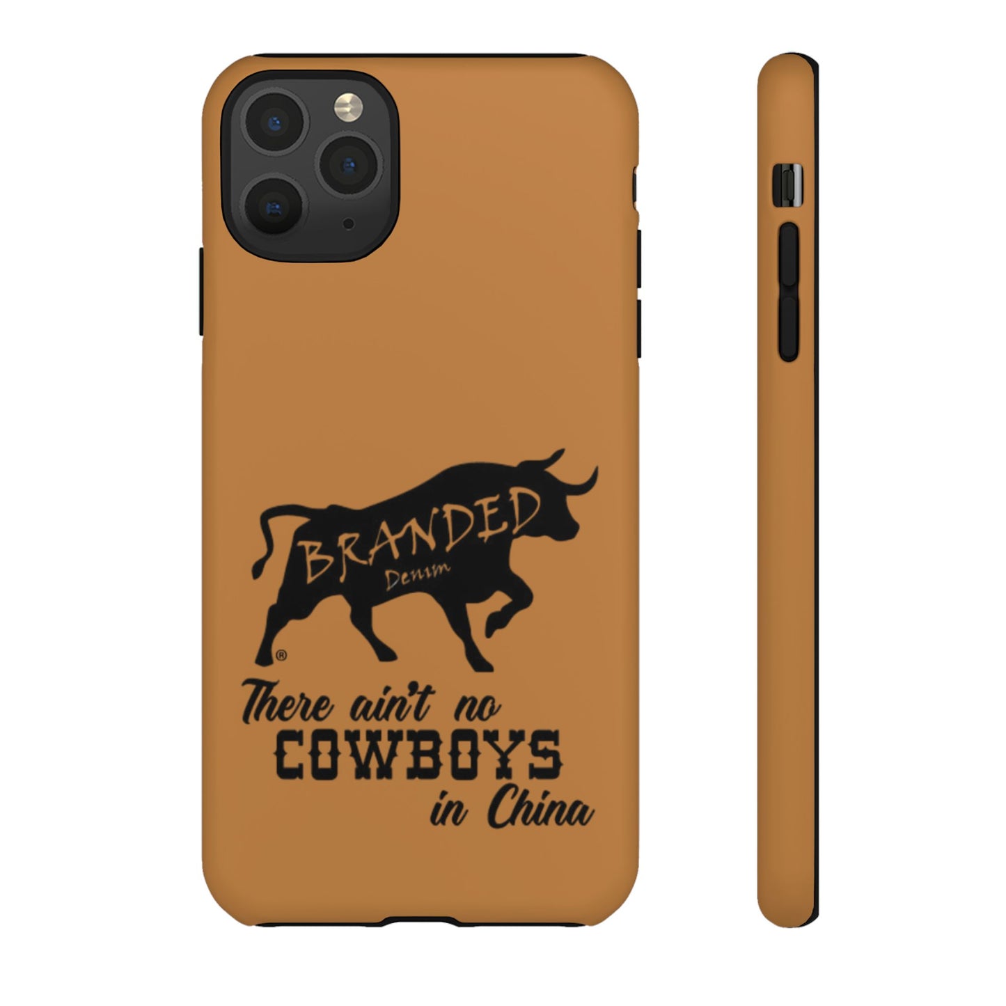 Brown Ain't No Cowboys In China IPhone, Google, & Samsung Tough Cases