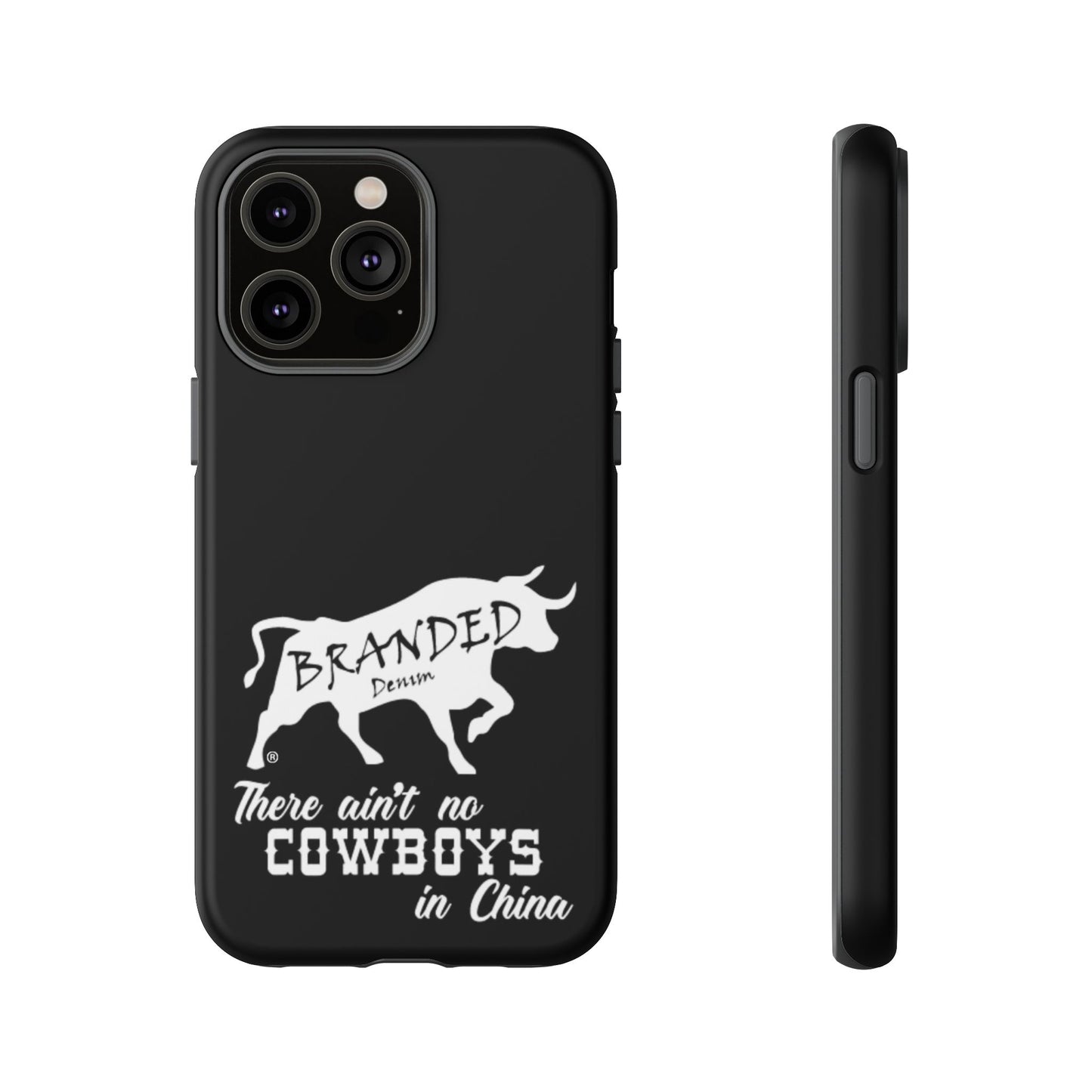 Black Ain't No Cowboys In China IPhone, Google, & Samsung Tough Cases