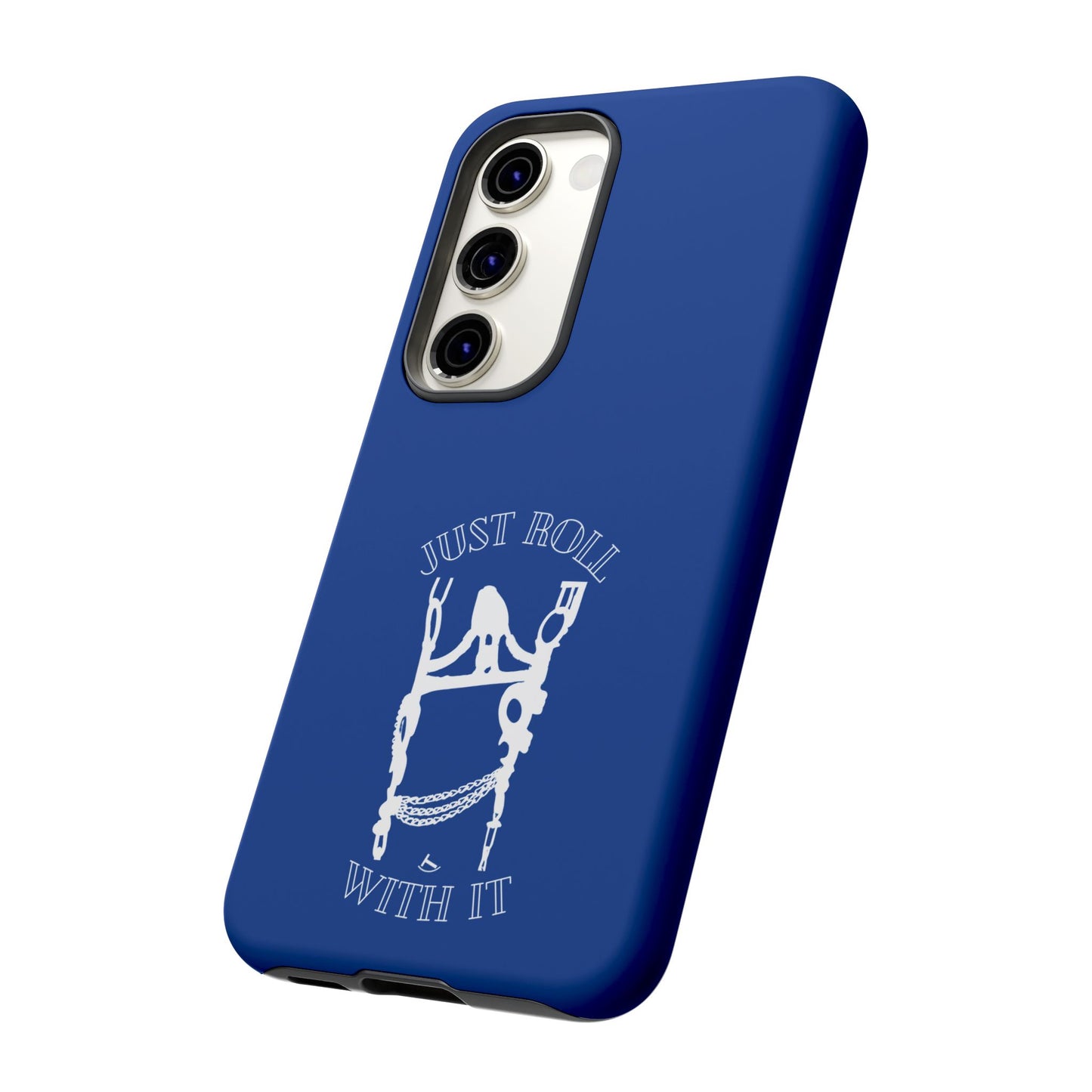 Just Roll With It IPhone, Samsung, & Google Tough Cases