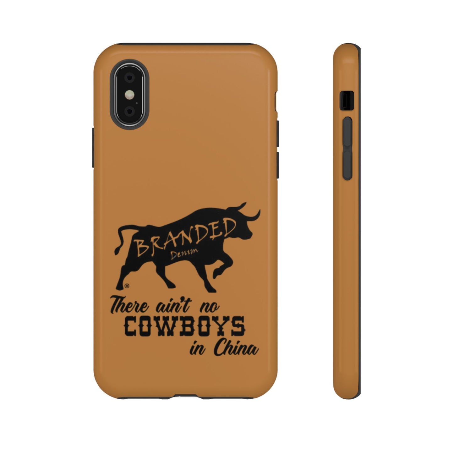 Brown Ain't No Cowboys In China IPhone, Google, & Samsung Tough Cases