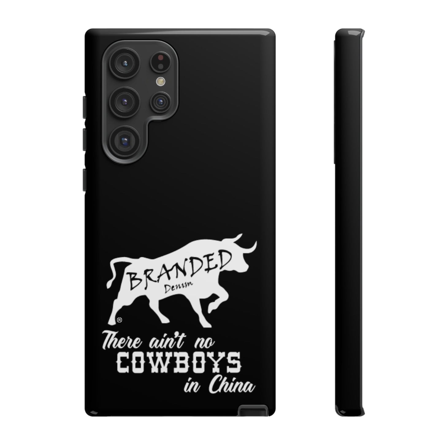 Black Ain't No Cowboys In China IPhone, Google, & Samsung Tough Cases