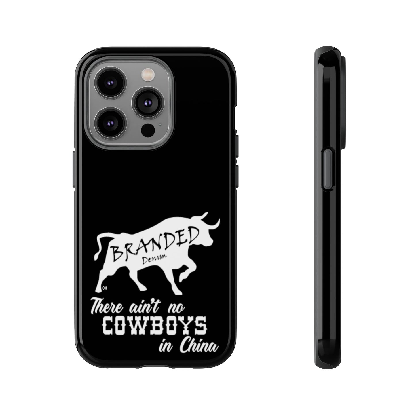 Black Ain't No Cowboys In China IPhone, Google, & Samsung Tough Cases