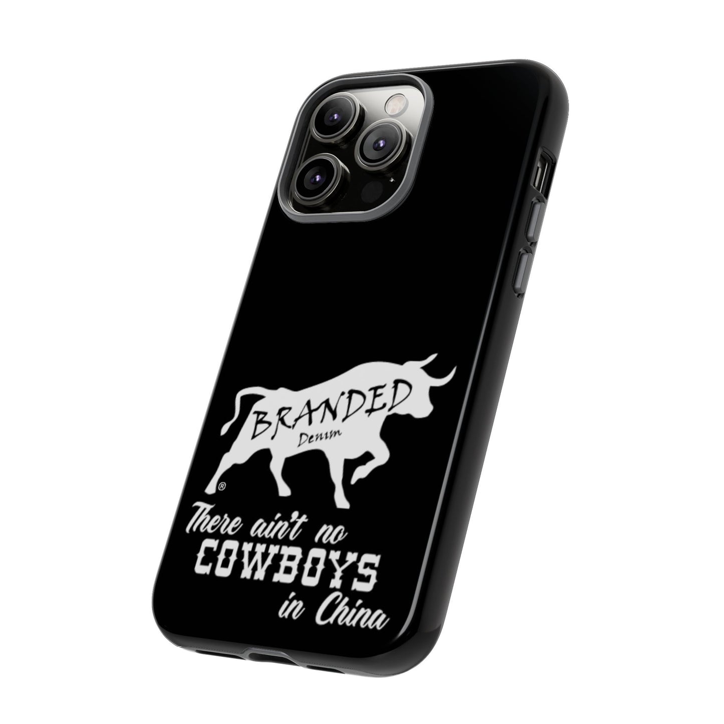 Black Ain't No Cowboys In China IPhone, Google, & Samsung Tough Cases