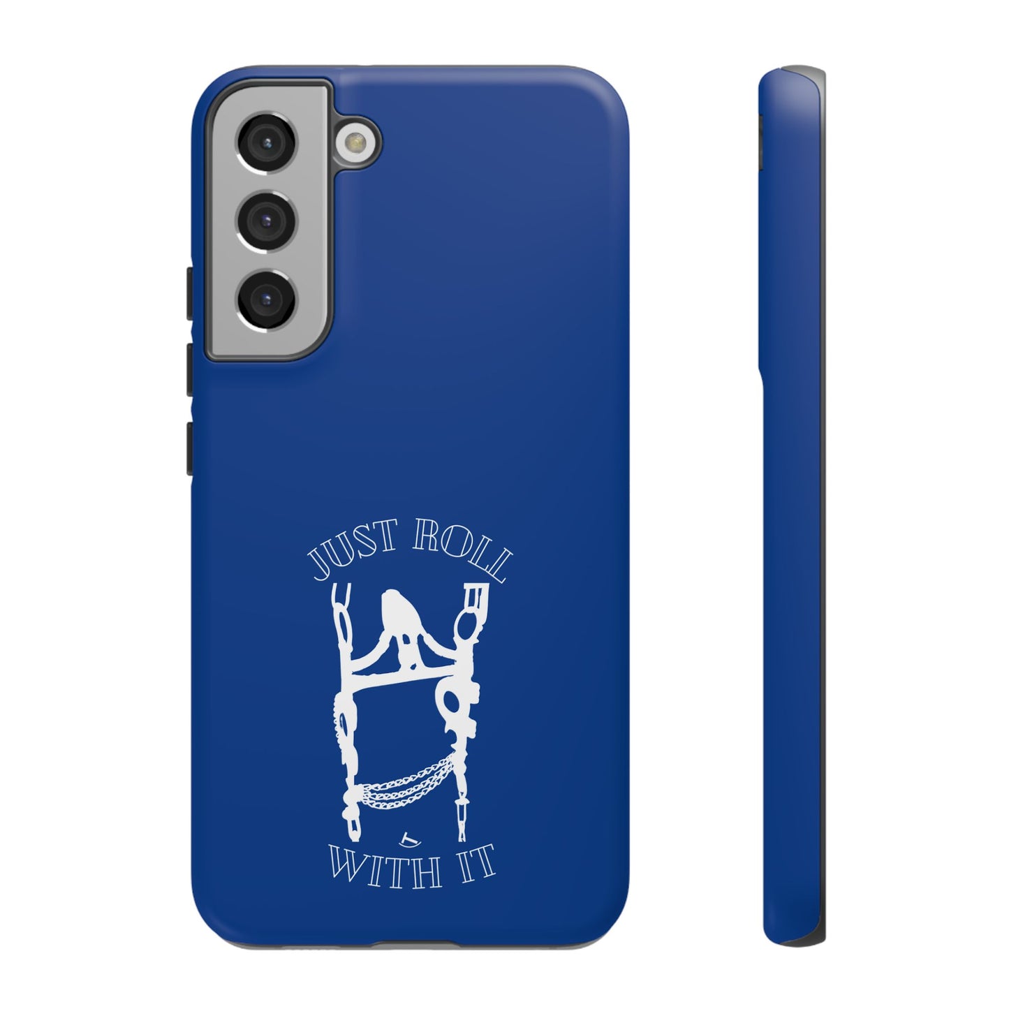 Just Roll With It IPhone, Samsung, & Google Tough Cases