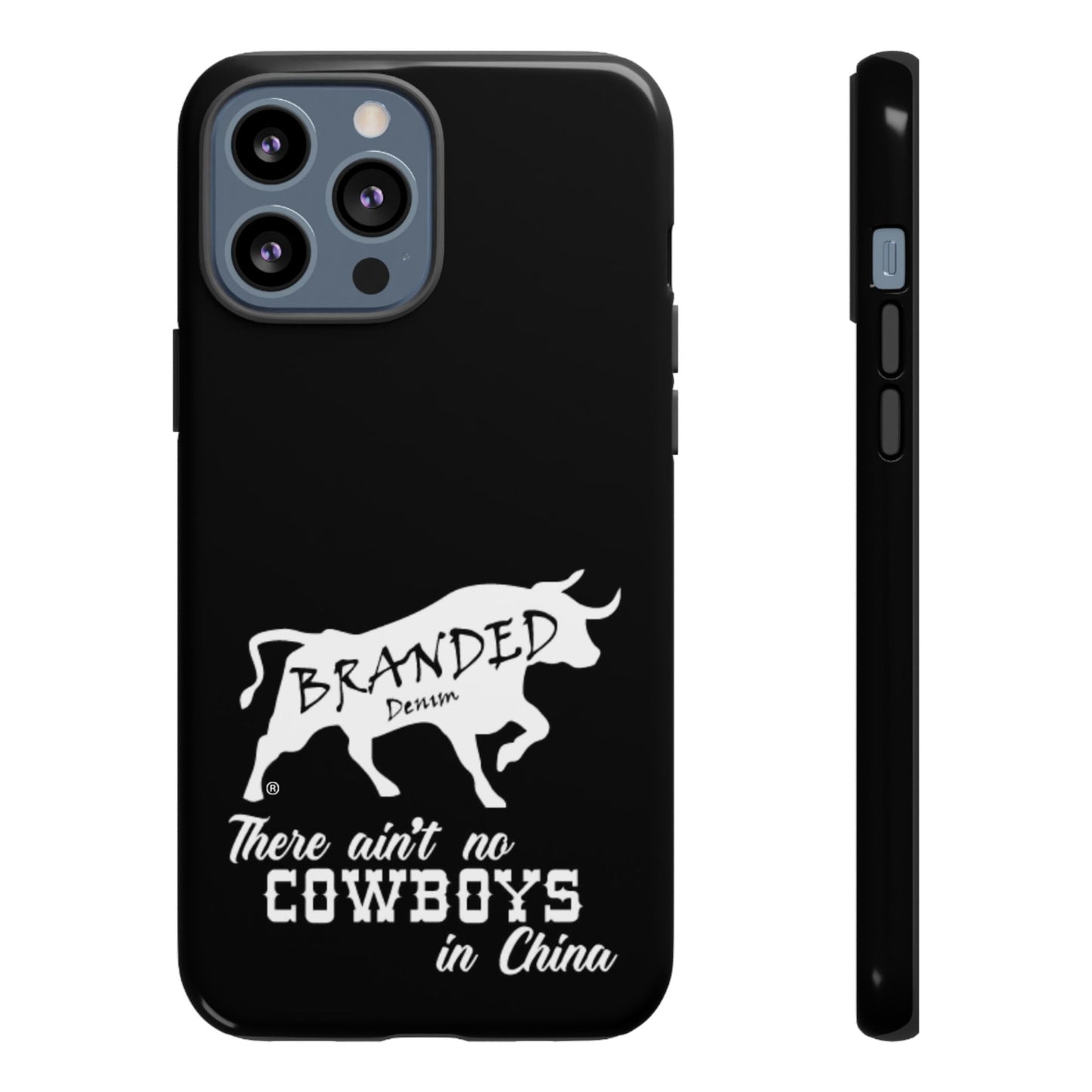 Black Ain't No Cowboys In China IPhone, Google, & Samsung Tough Cases