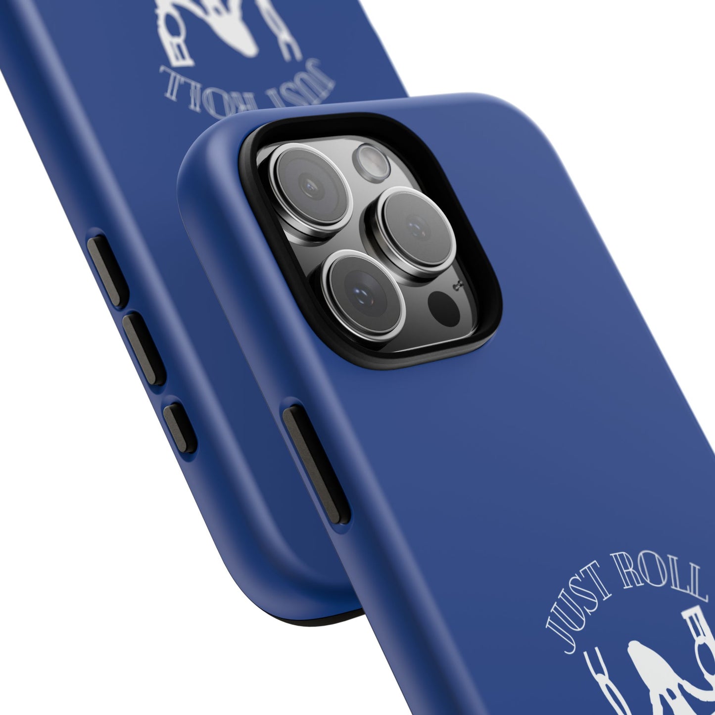 Just Roll With It IPhone, Samsung, & Google Tough Cases