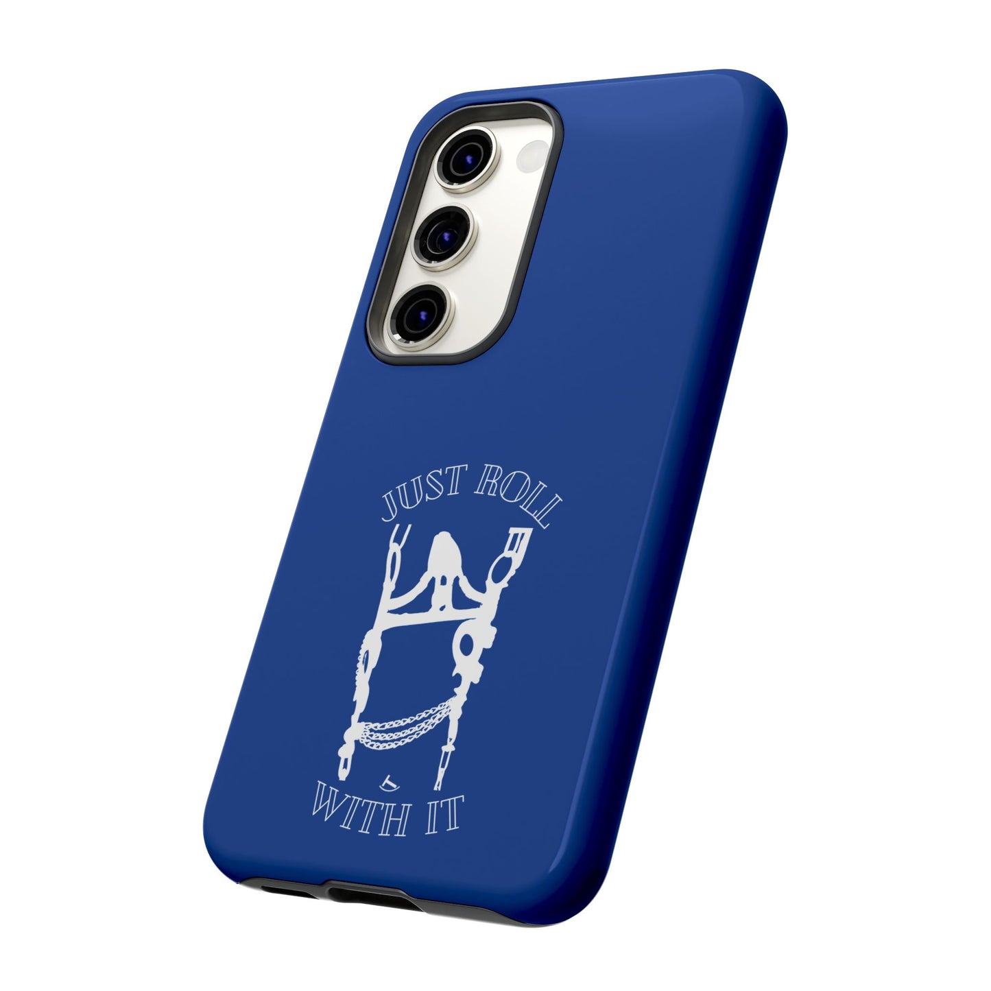 Just Roll With It IPhone, Samsung, & Google Tough Cases