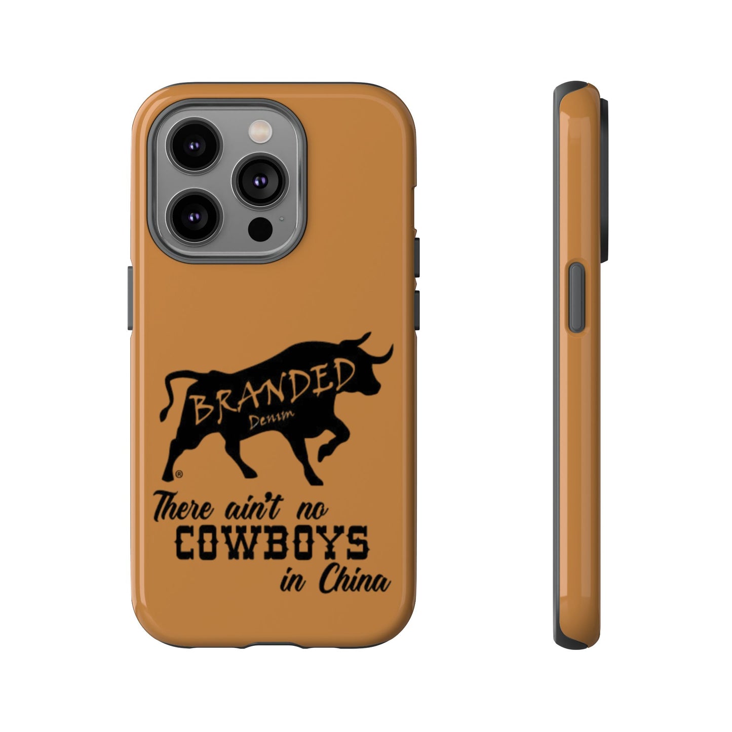 Brown Ain't No Cowboys In China IPhone, Google, & Samsung Tough Cases