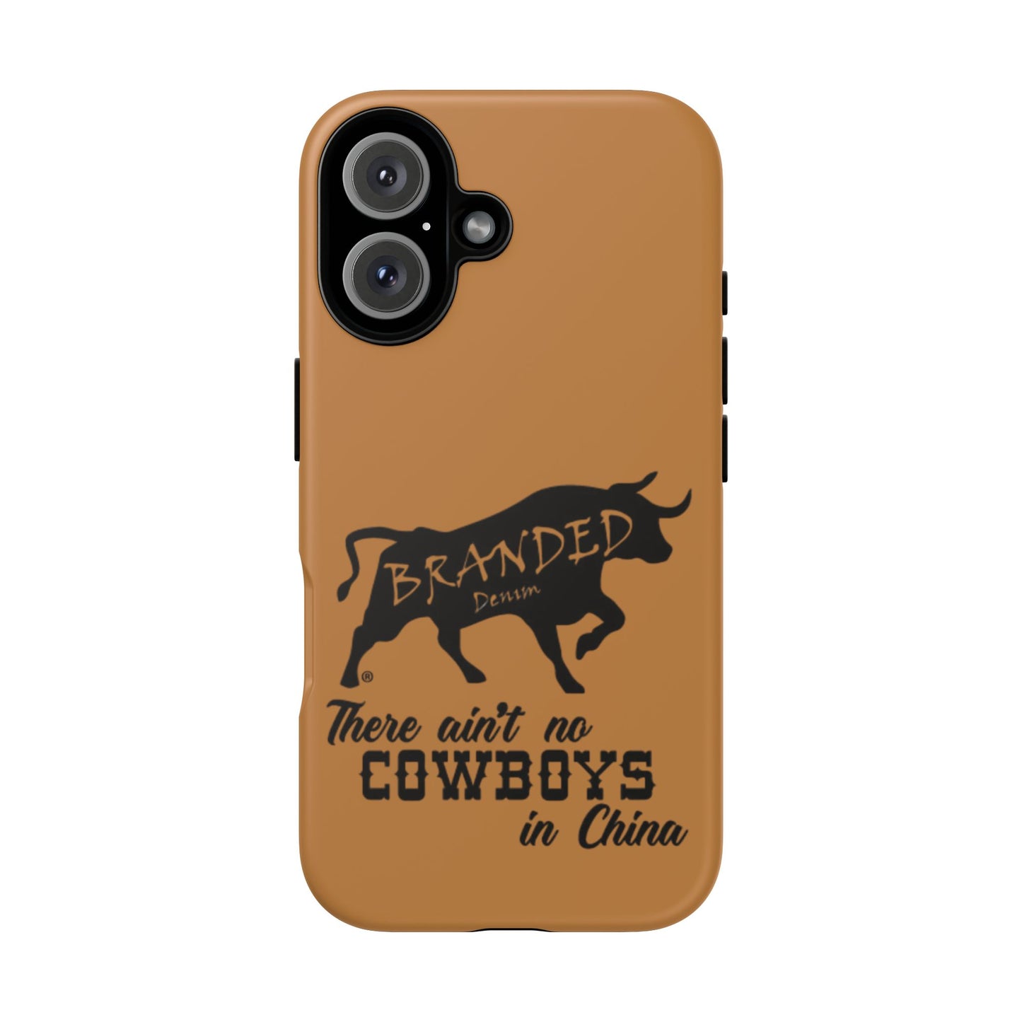 Brown Ain't No Cowboys In China IPhone, Google, & Samsung Tough Cases