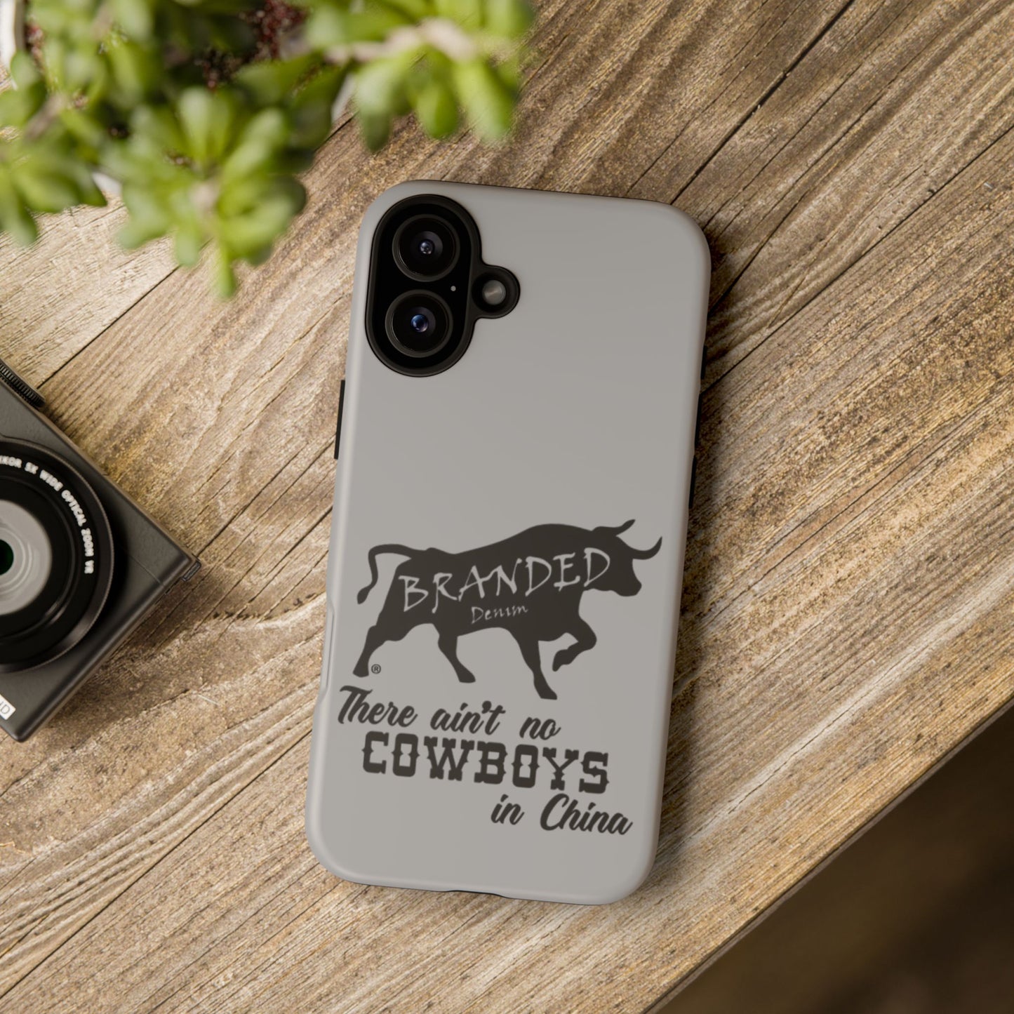 Gray Ain't No Cowboys In China IPhone, Google, & Samsung Tough Cases