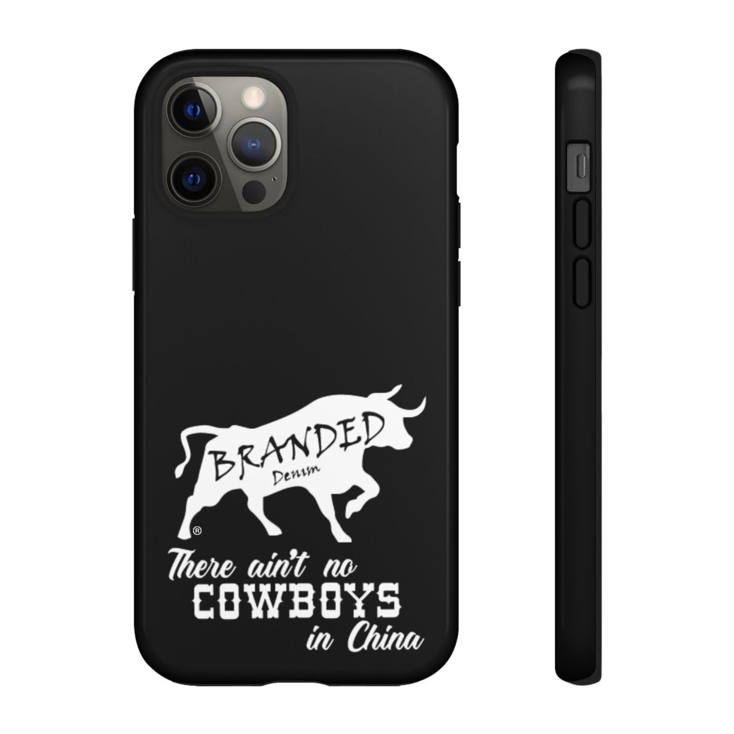 Black Ain't No Cowboys In China IPhone, Google, & Samsung Tough Cases