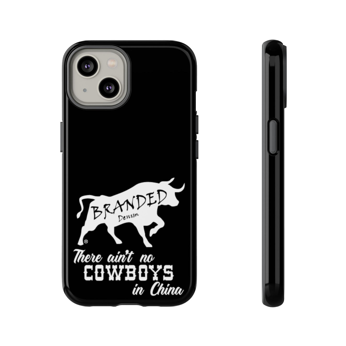 Black Ain't No Cowboys In China IPhone, Google, & Samsung Tough Cases