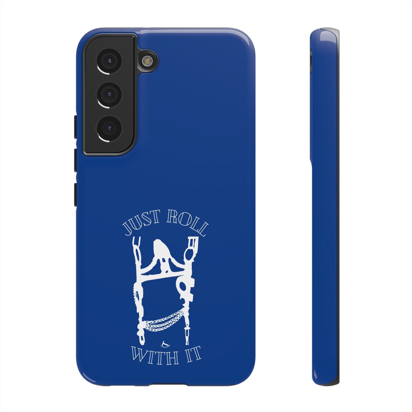 Just Roll With It IPhone, Samsung, & Google Tough Cases