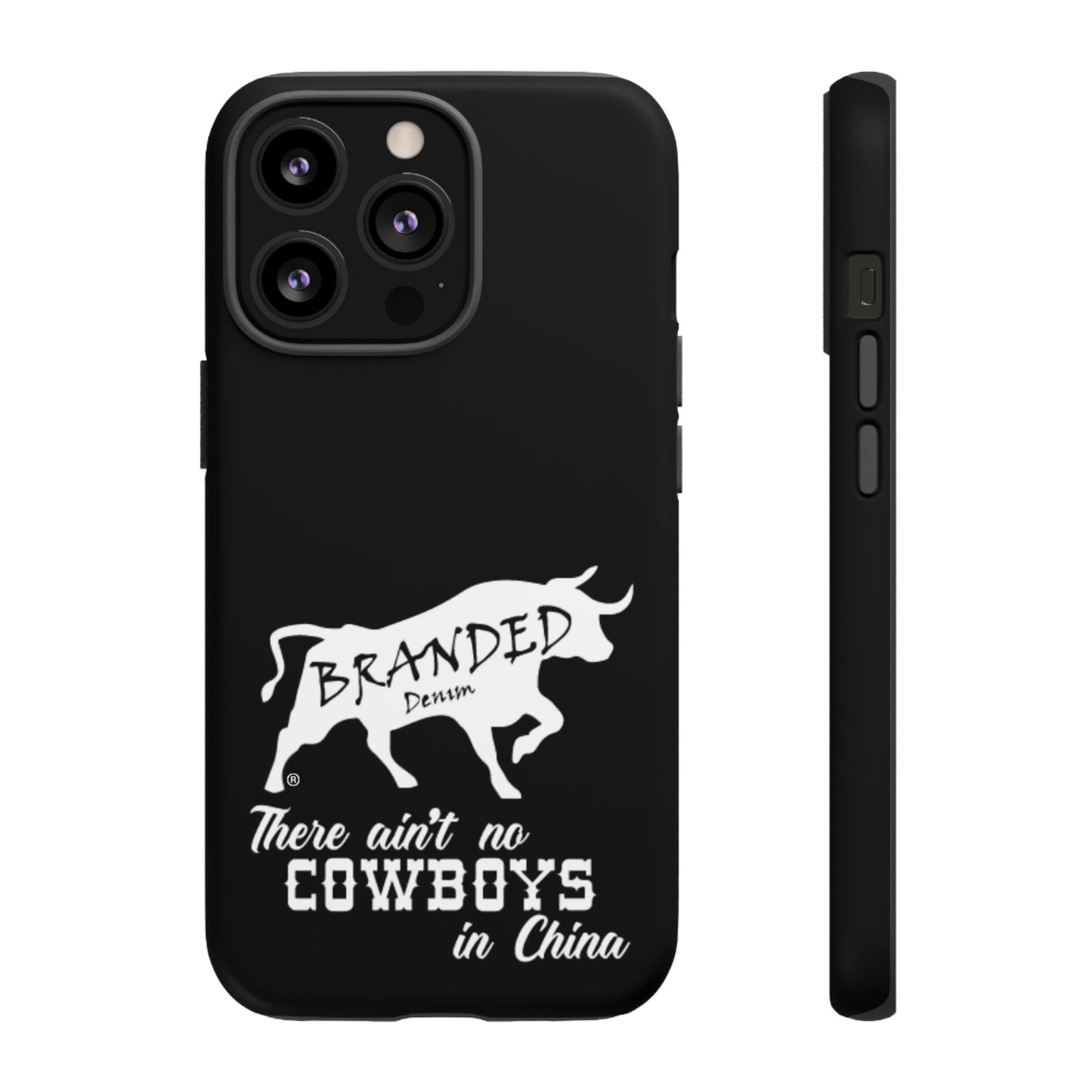 Black Ain't No Cowboys In China IPhone, Google, & Samsung Tough Cases