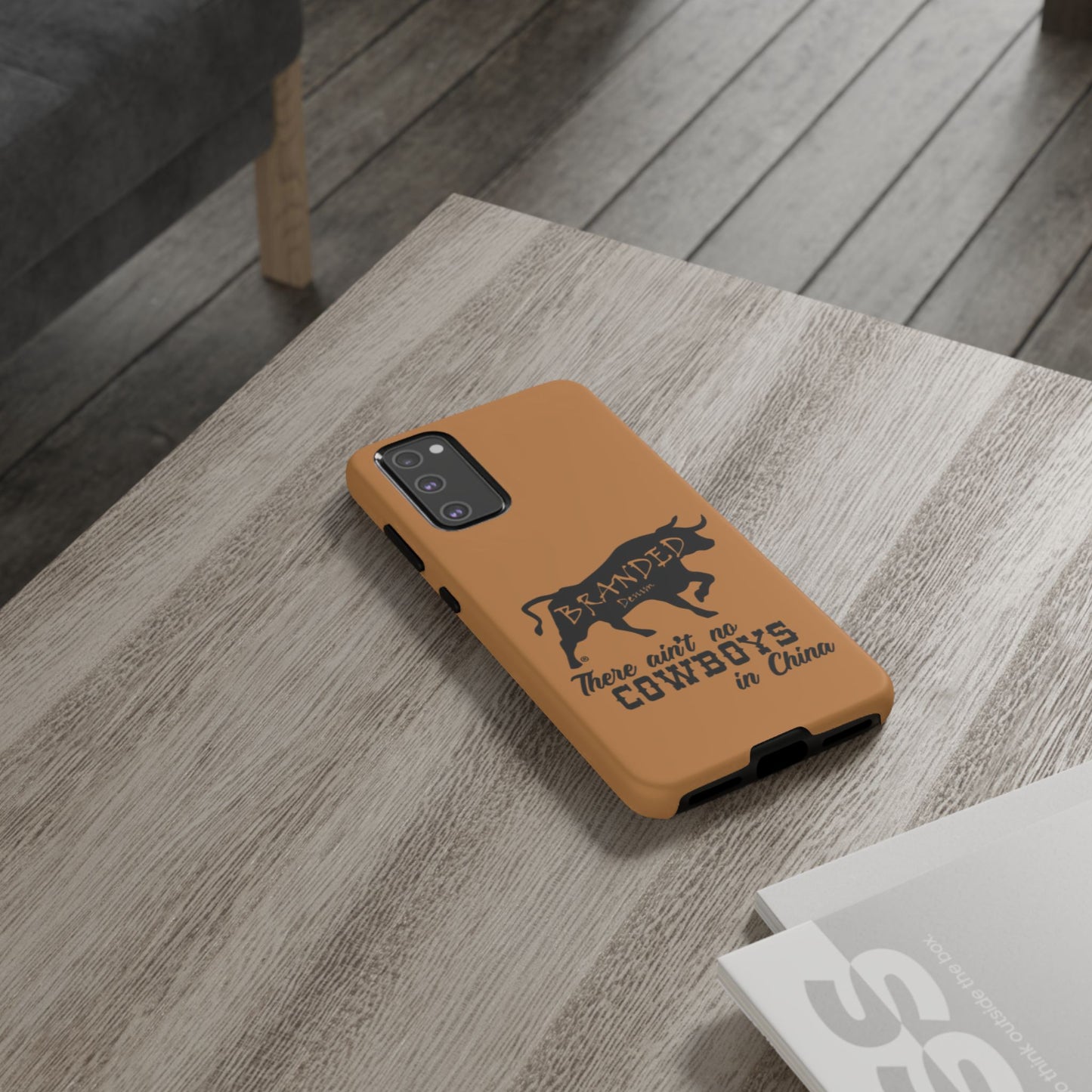 Brown Ain't No Cowboys In China IPhone, Google, & Samsung Tough Cases