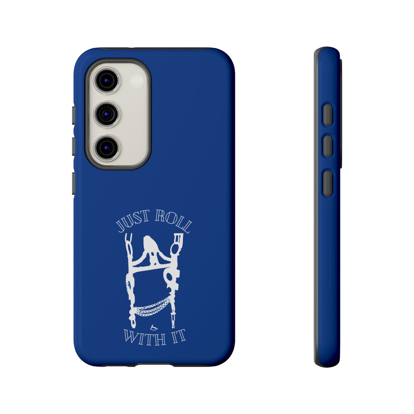 Just Roll With It IPhone, Samsung, & Google Tough Cases