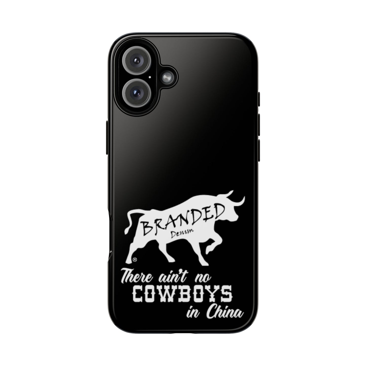 Black Ain't No Cowboys In China IPhone, Google, & Samsung Tough Cases