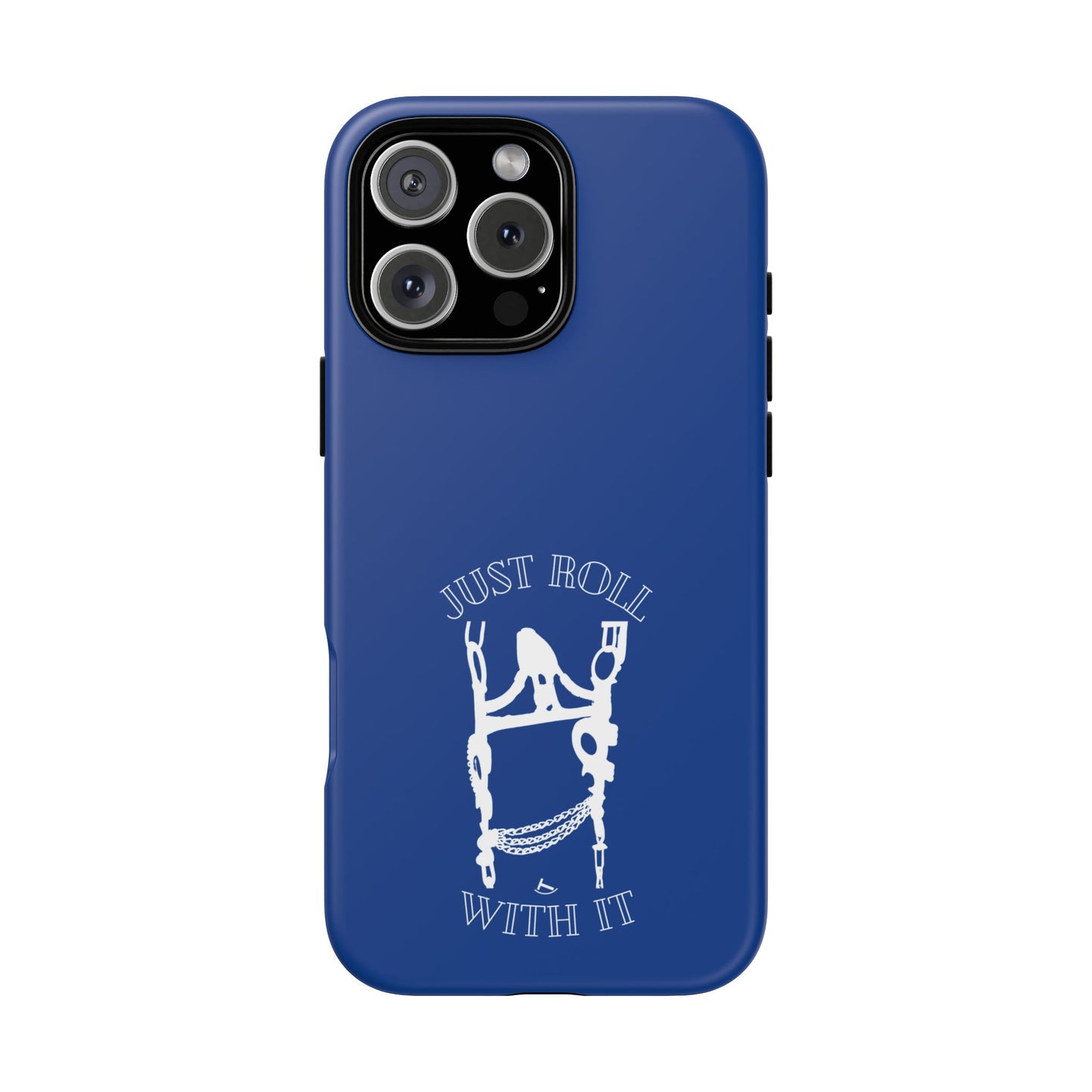 Just Roll With It IPhone, Samsung, & Google Tough Cases