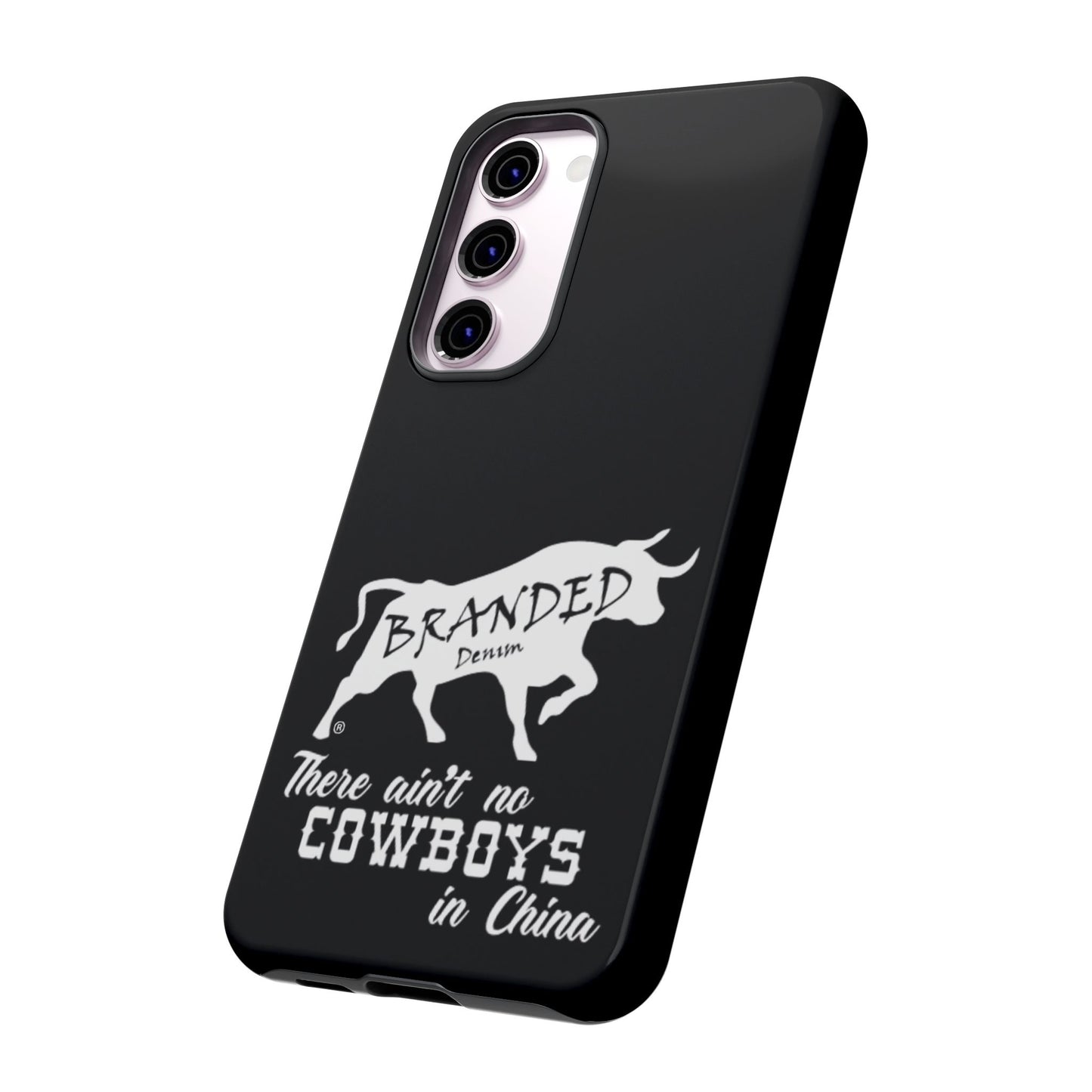 Black Ain't No Cowboys In China IPhone, Google, & Samsung Tough Cases