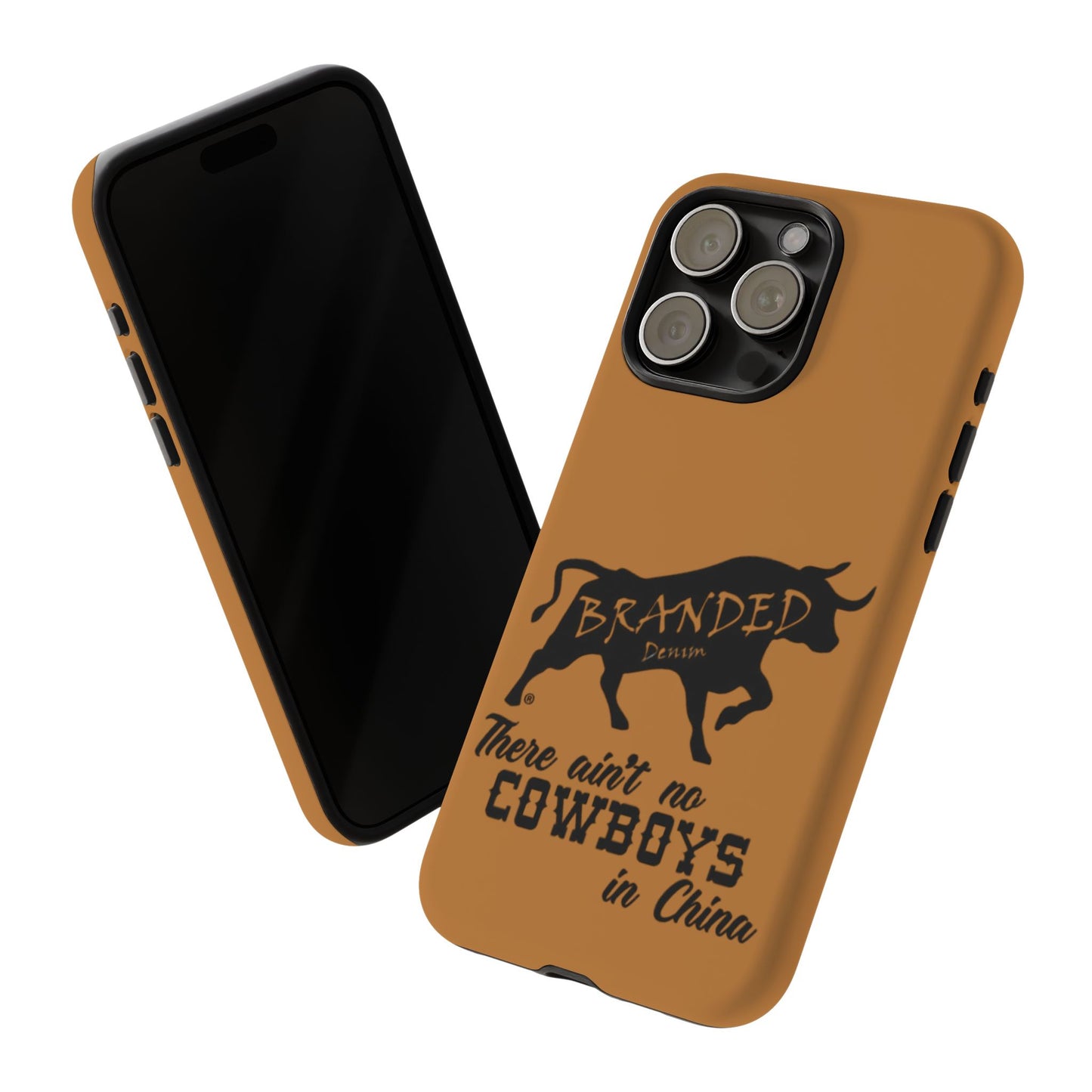 Brown Ain't No Cowboys In China IPhone, Google, & Samsung Tough Cases